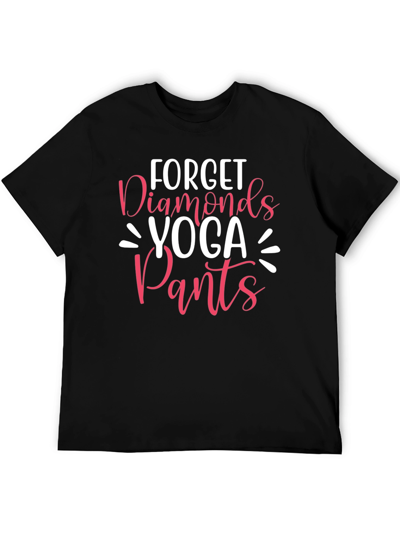Forget Diamonds Yoga Pants T-Shirt