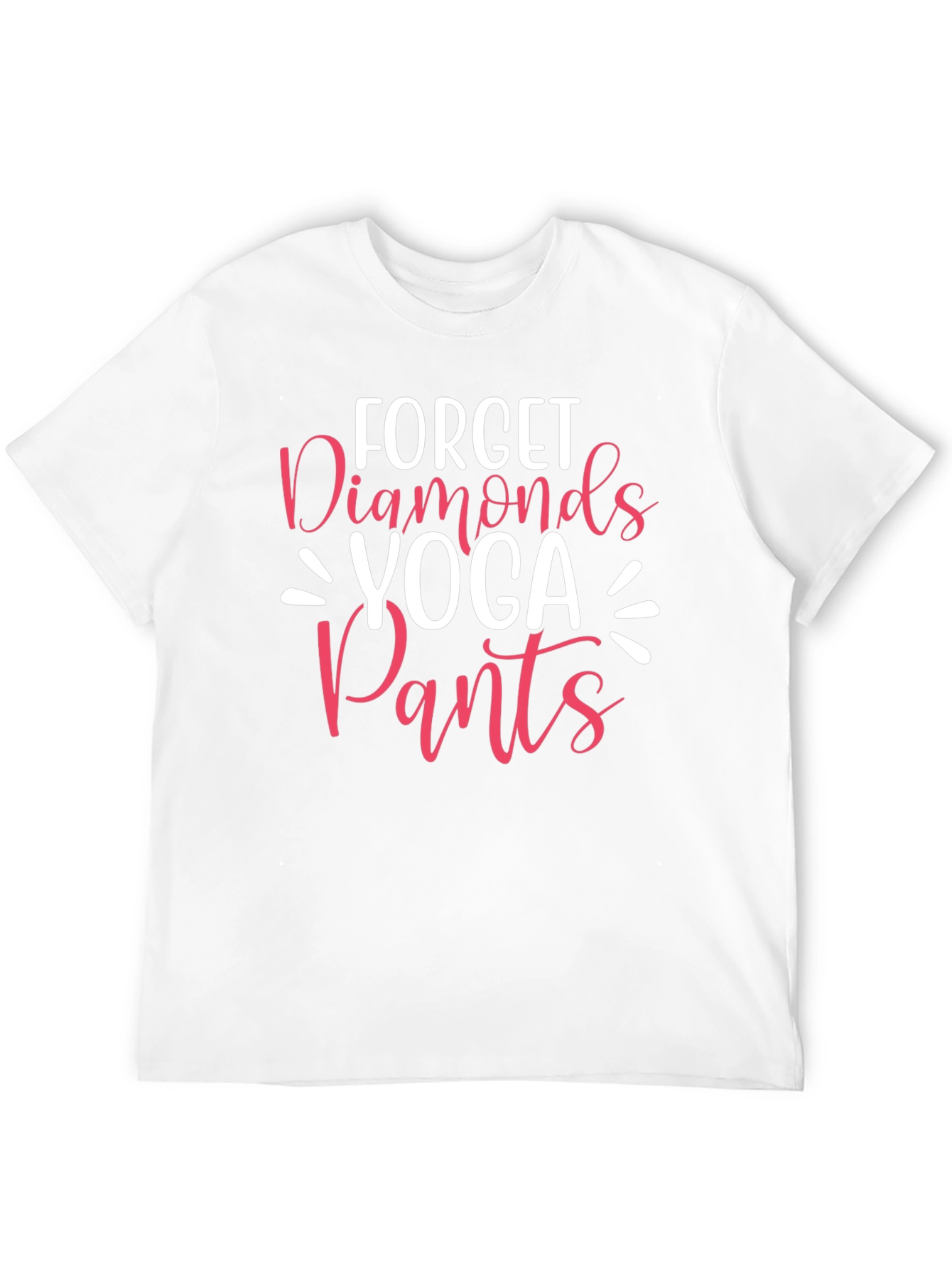 Forget Diamonds Yoga Pants T-Shirt