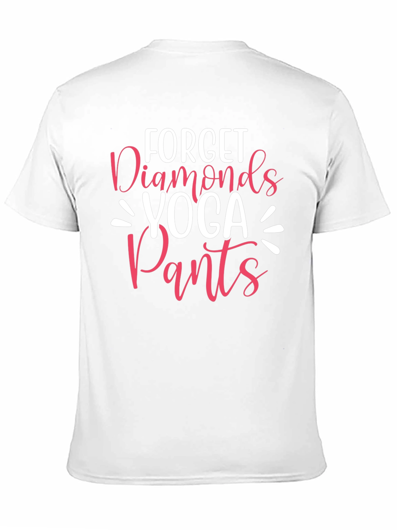 Forget Diamonds Yoga Pants T-Shirt