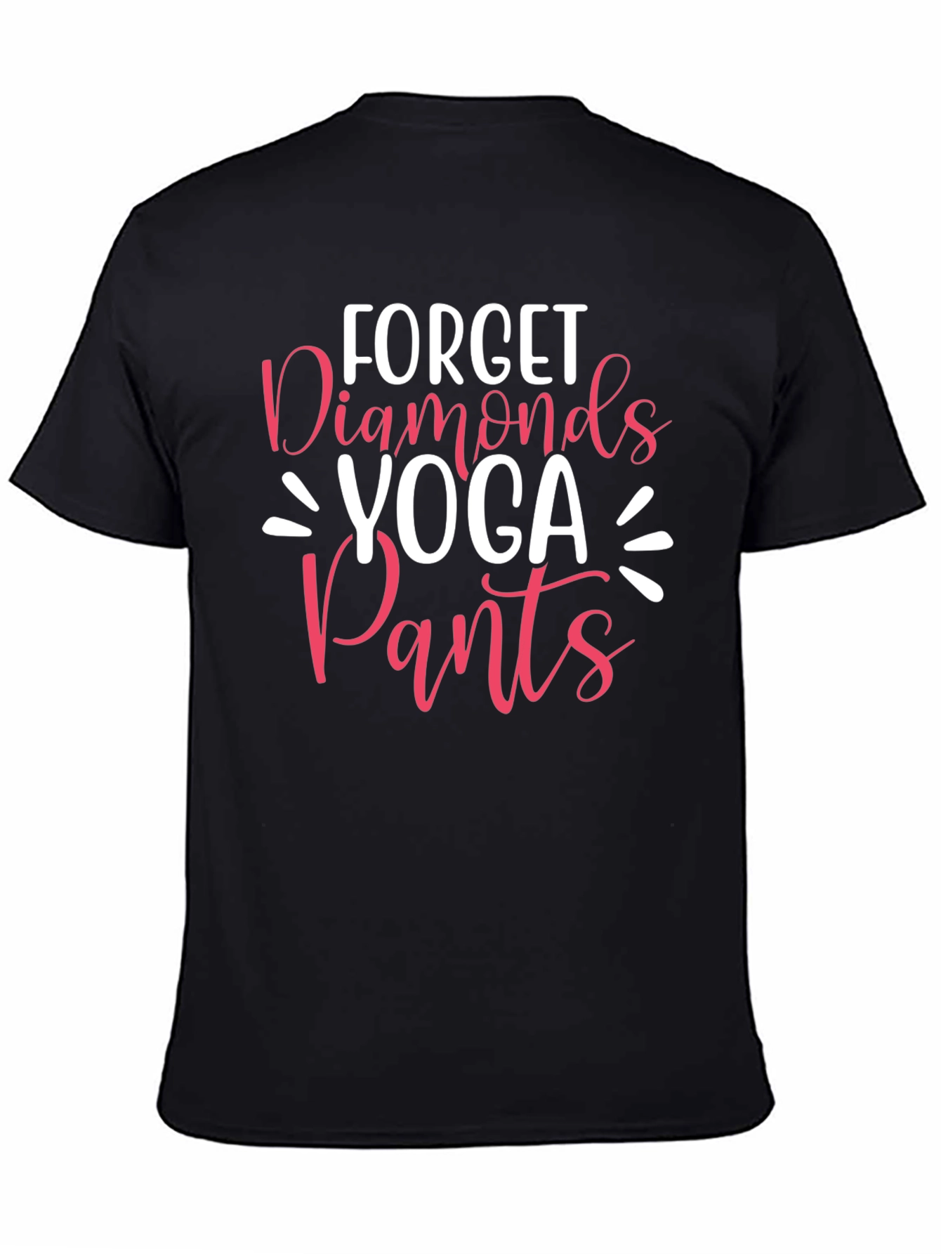 Forget Diamonds Yoga Pants T-Shirt