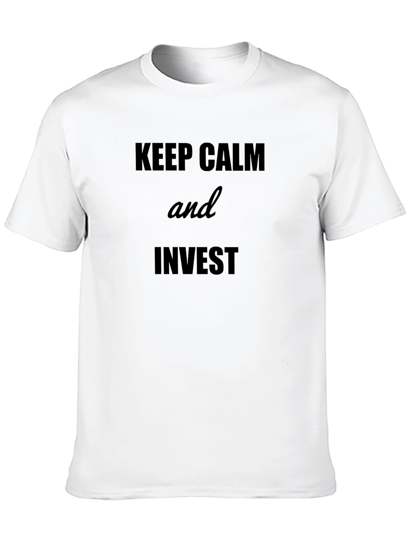 Keep Calm and Invest Black T-Shirt