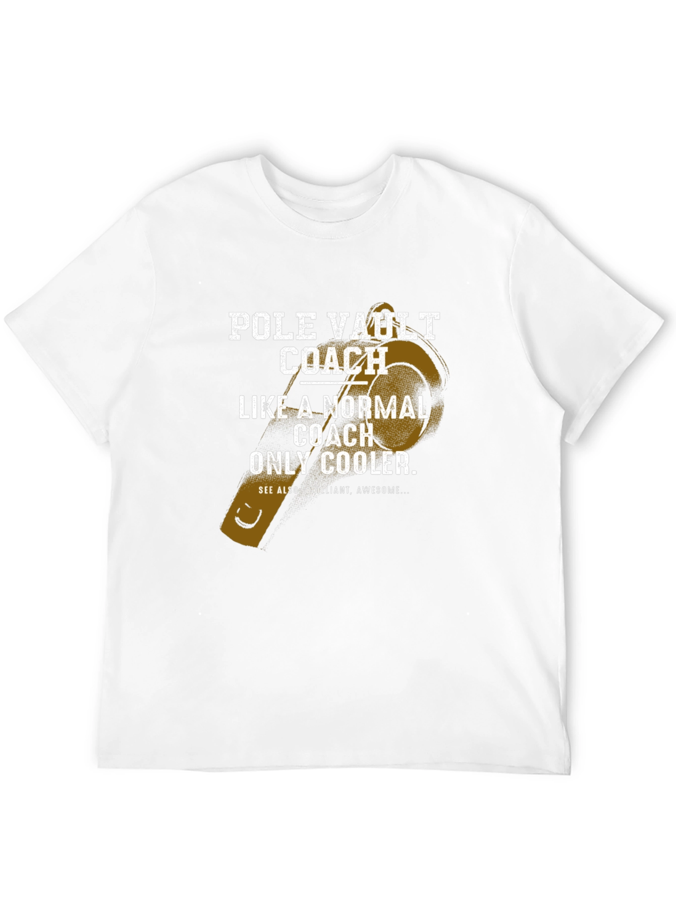 Pole Vault Coach T-Shirt - Cool Normal Awesome