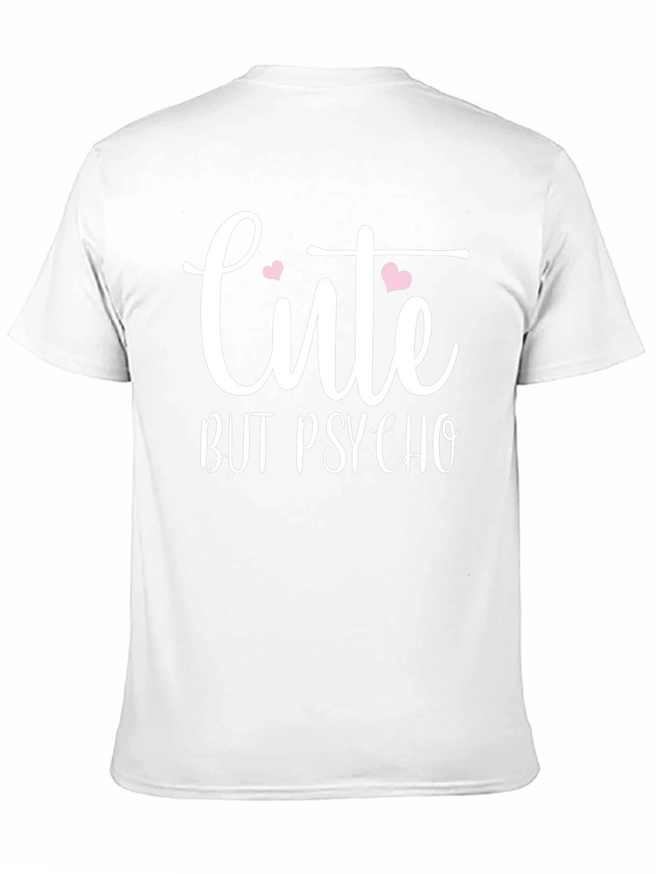 Cute But Psycho T-Shirt