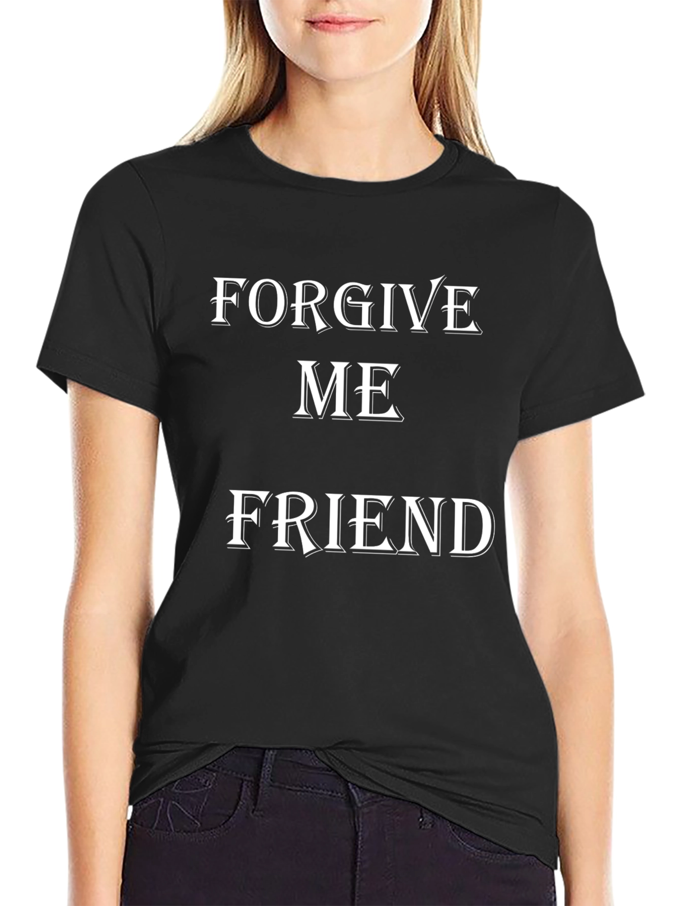 Forgive Me Friend Graphic Tee - Classic Fit
