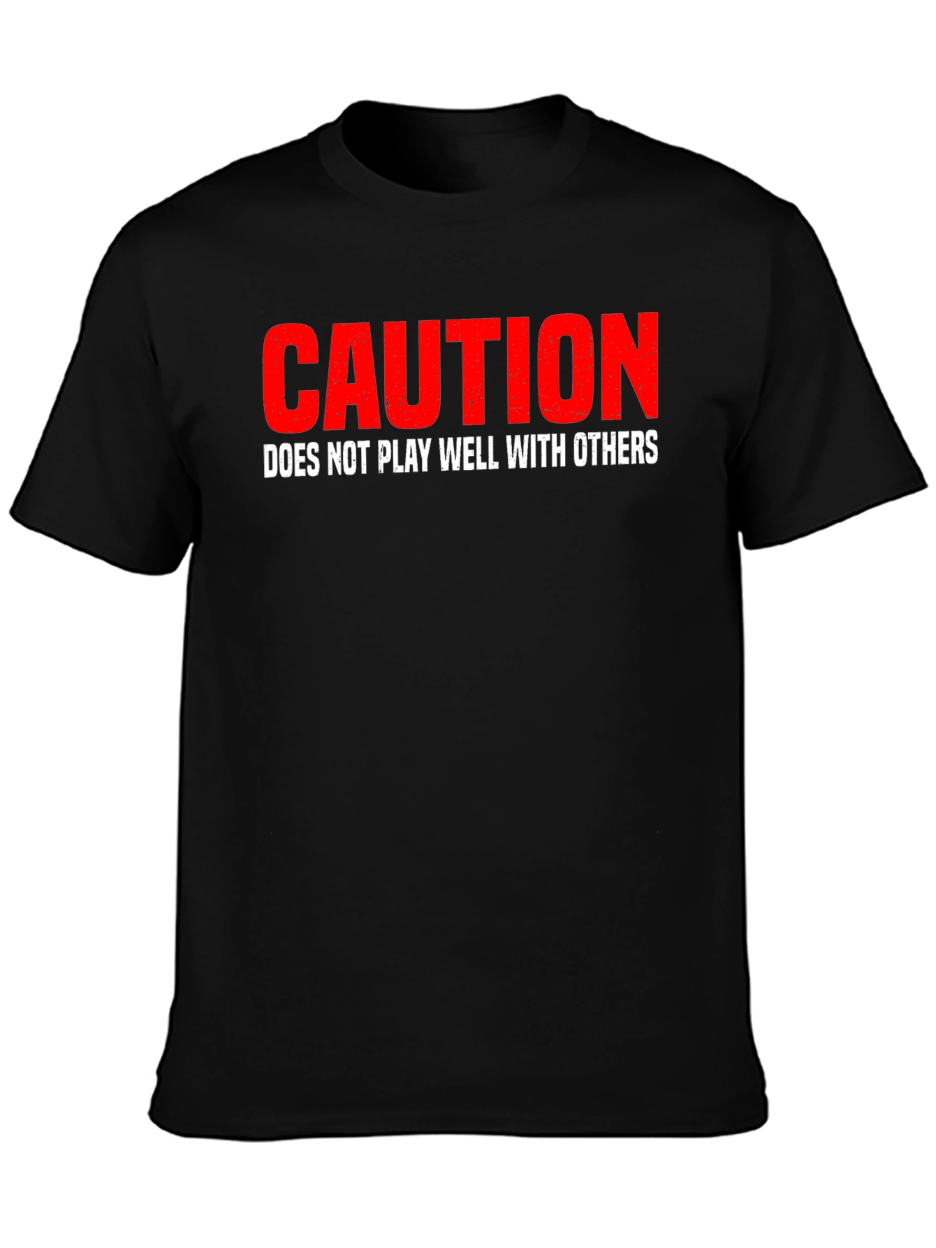 Caution: Does Not Play Well With Others Graphic Tee