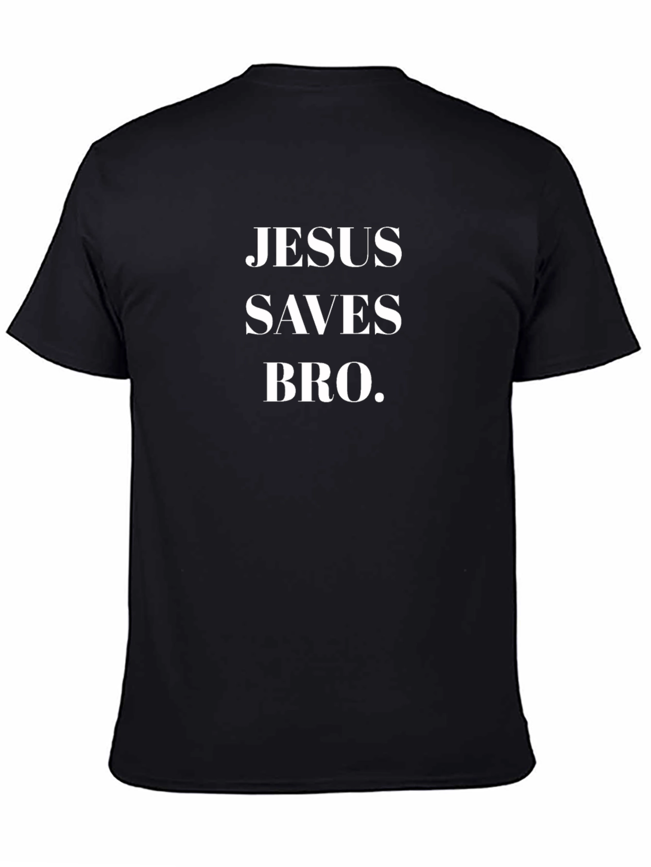 Jesus Saves Bro. T-Shirt - Christian Apparel