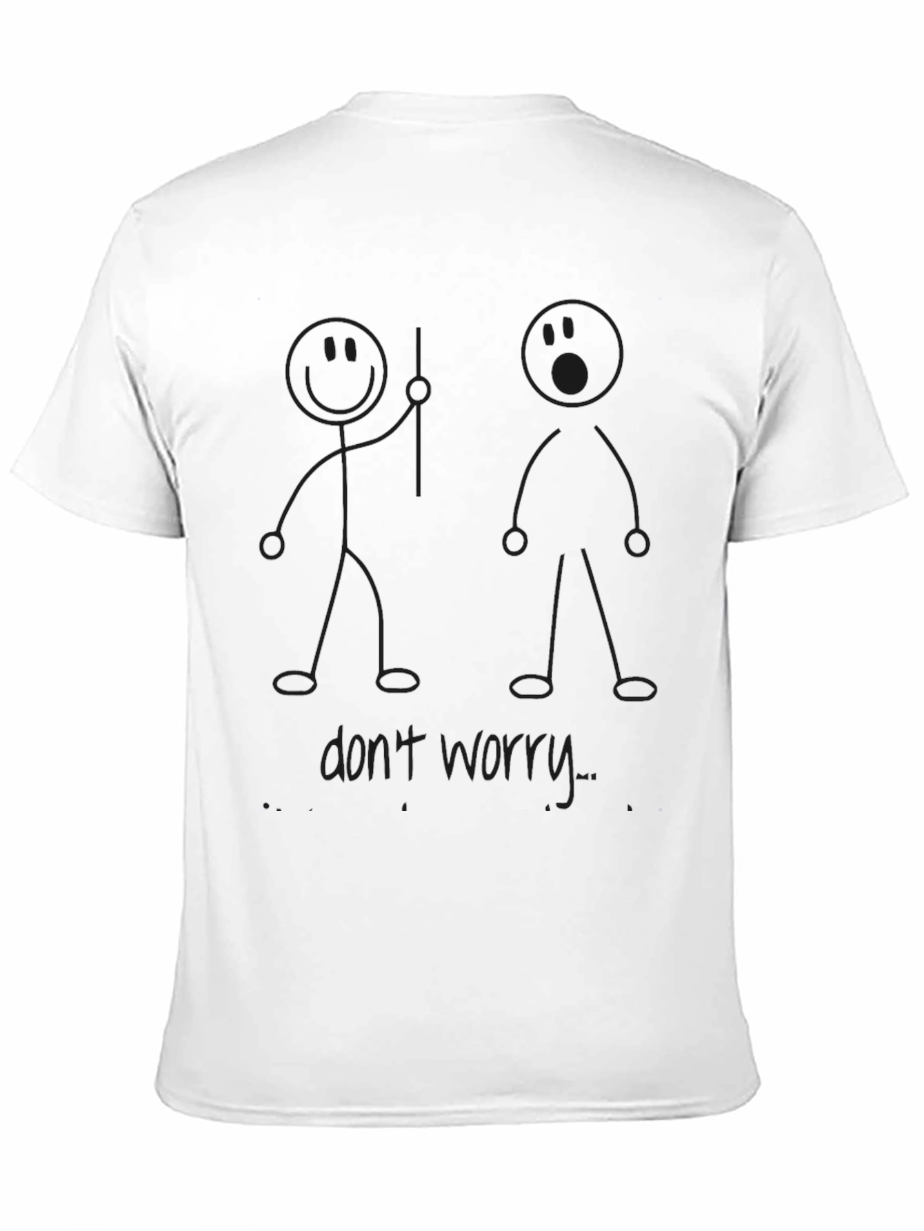 Funny Stick Figure Black T-Shirt - Dont Worry
