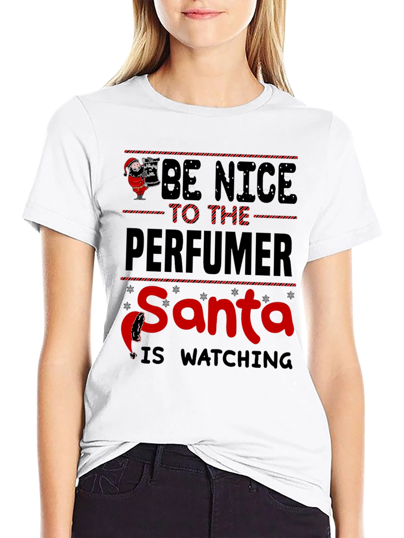 Be Nice to the Perfumer Santa Watching T-Shirt