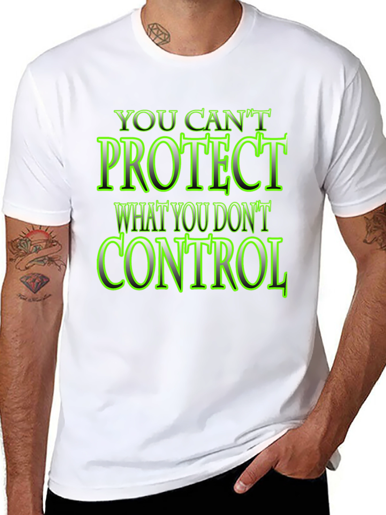 You Cant Protect What You Dont Control Black T-Shirt