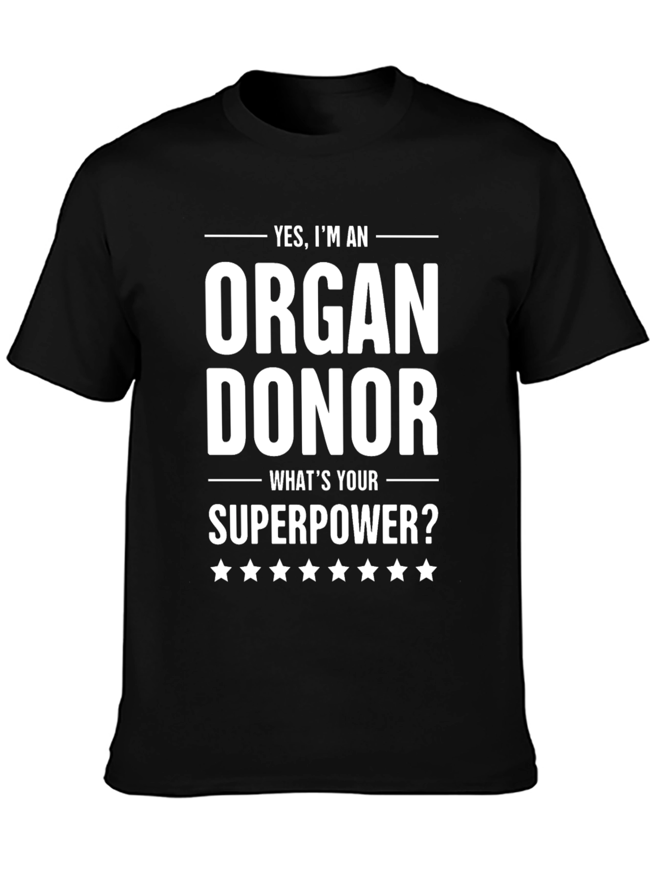 Organ Donor Superpower T-Shirt