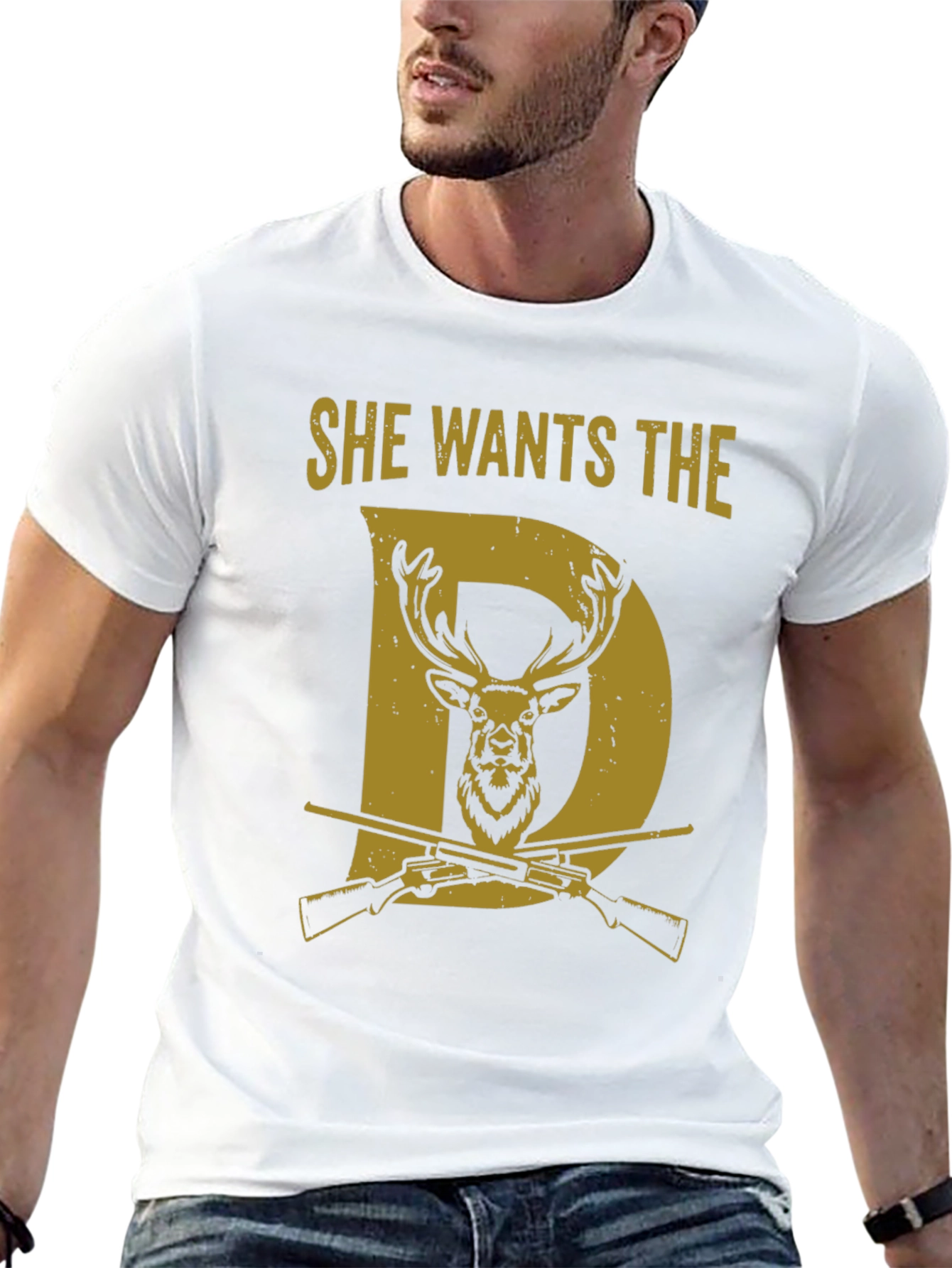 She Wants the D Deer Hunting T-Shirt