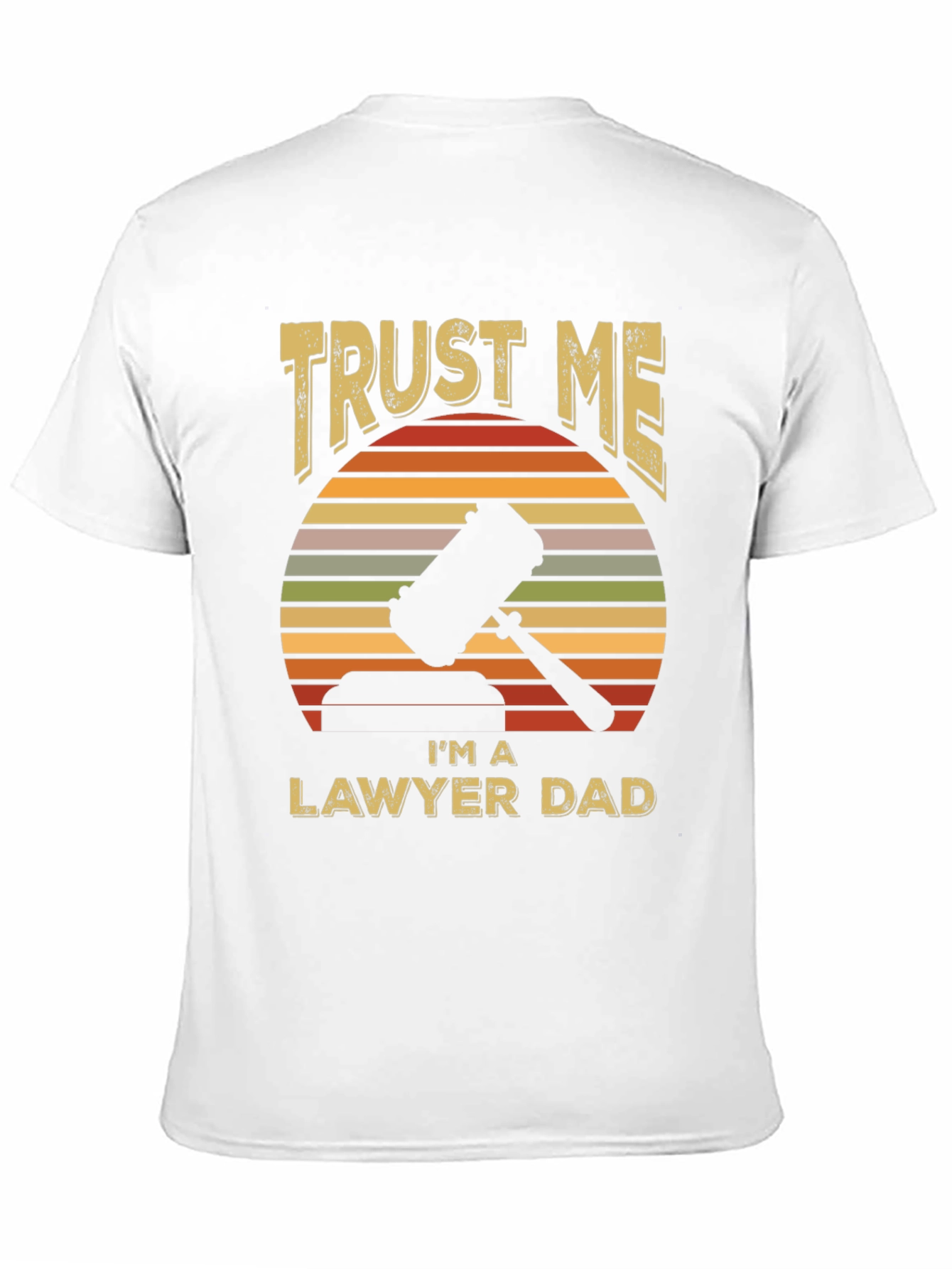 Trust Me Lawyer Dad T-Shirt Retro Sunset Design