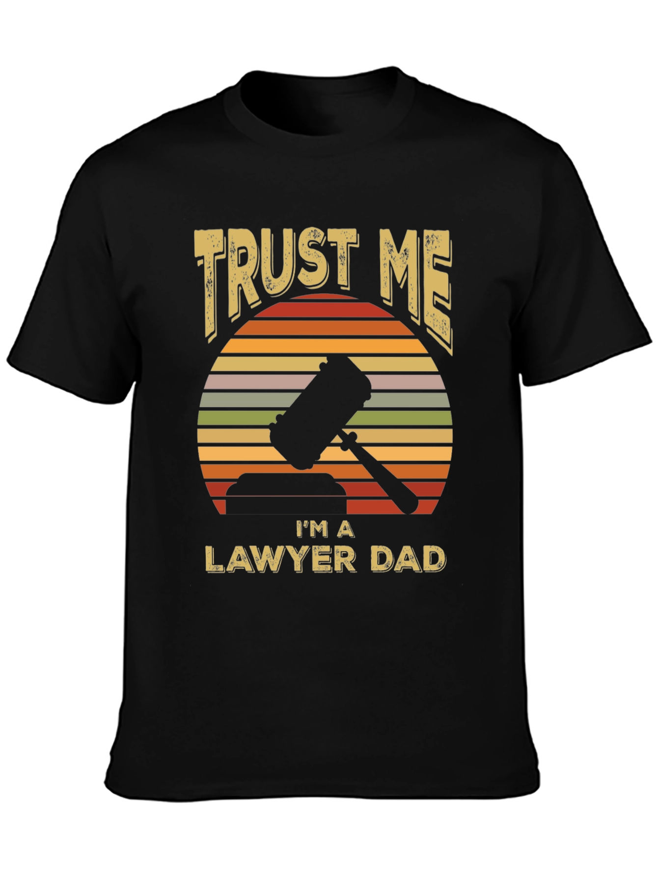 Trust Me Lawyer Dad T-Shirt Retro Sunset Design
