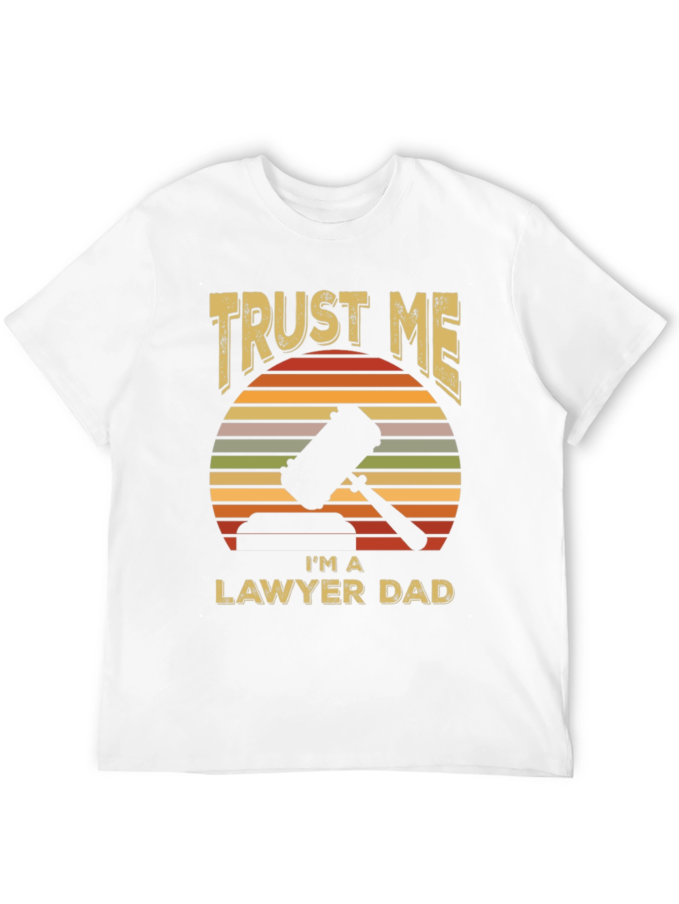 Trust Me Lawyer Dad T-Shirt Retro Sunset Design