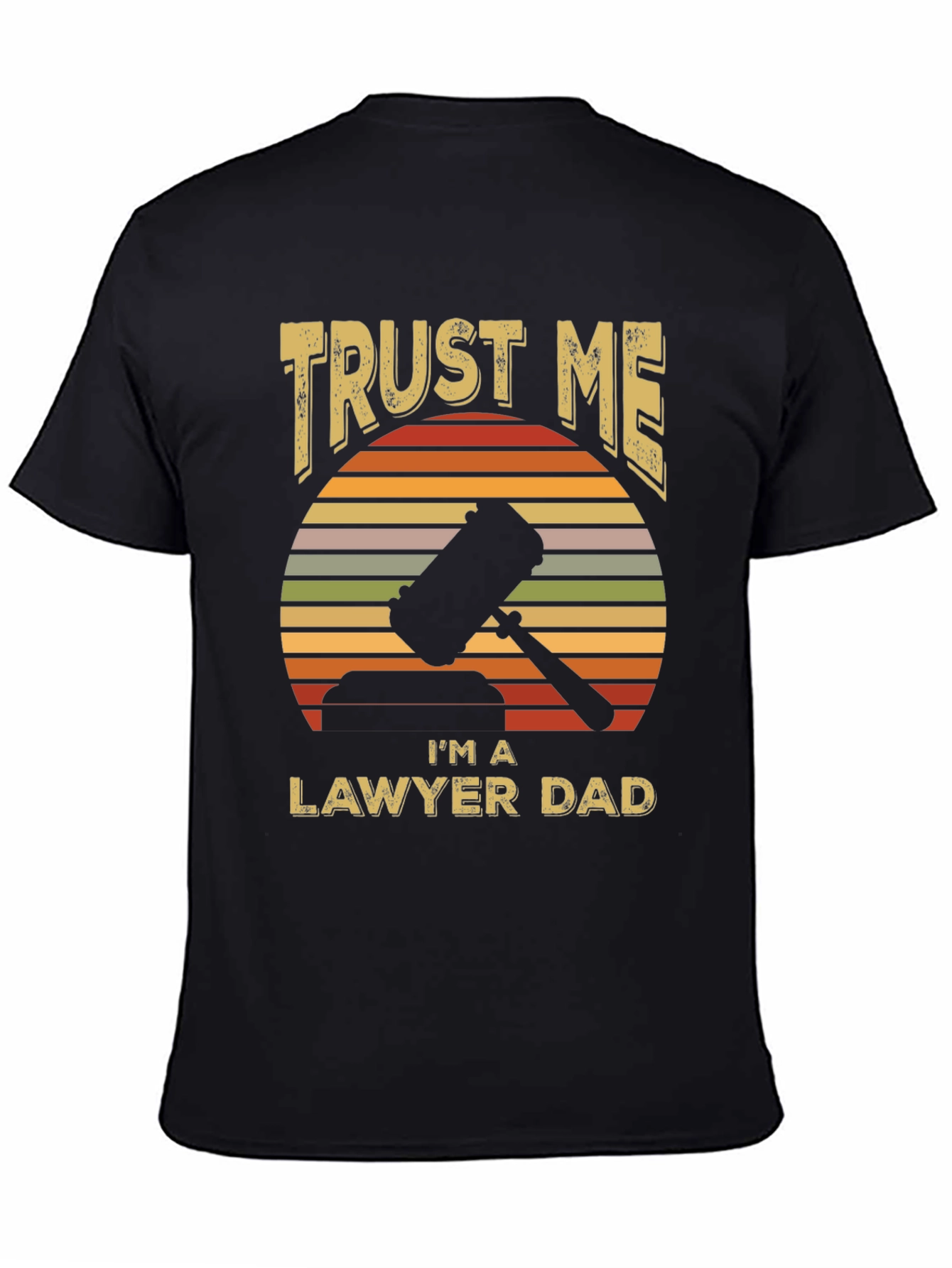 Trust Me Lawyer Dad T-Shirt Retro Sunset Design