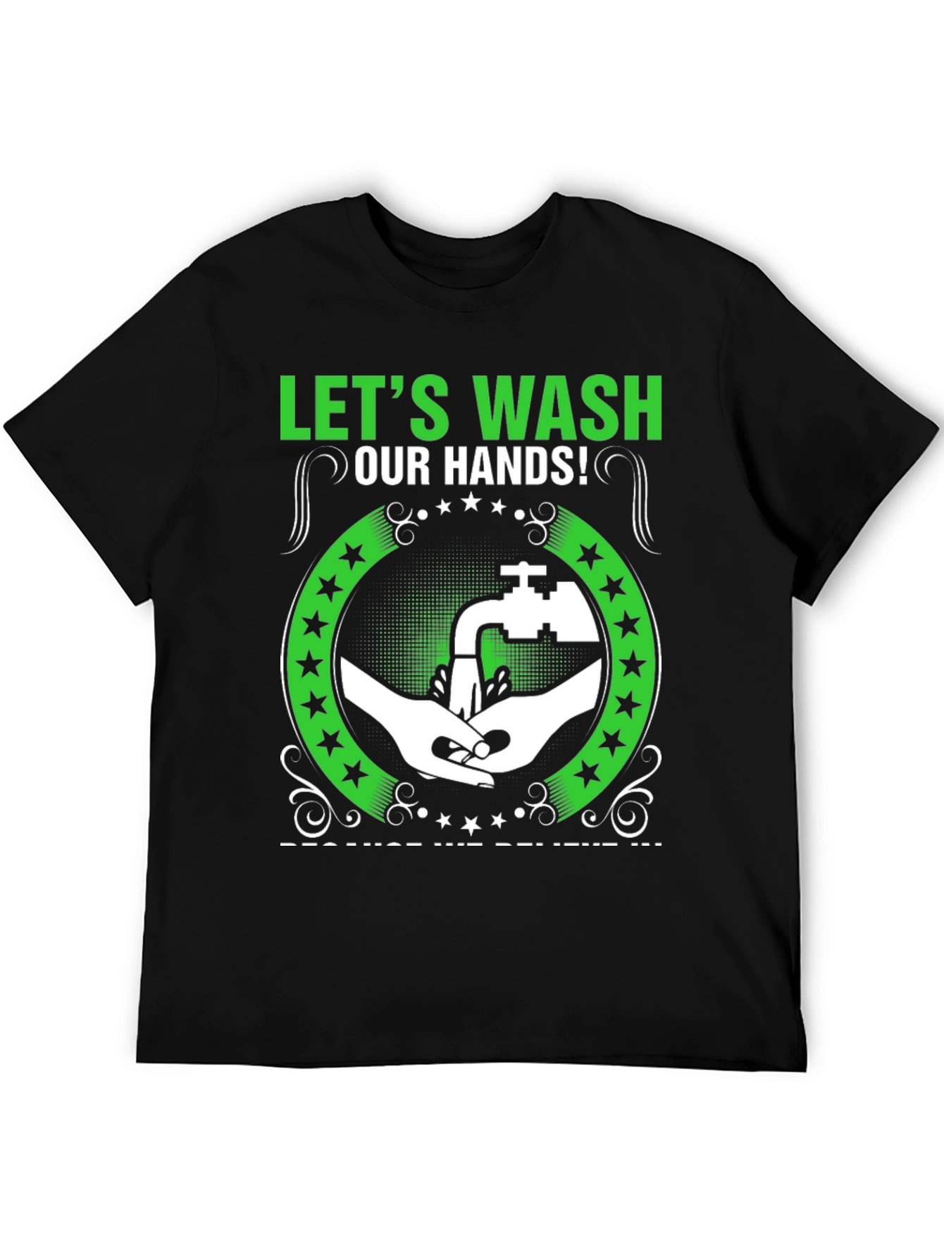 Wash Your Hands Graphic T-Shirt