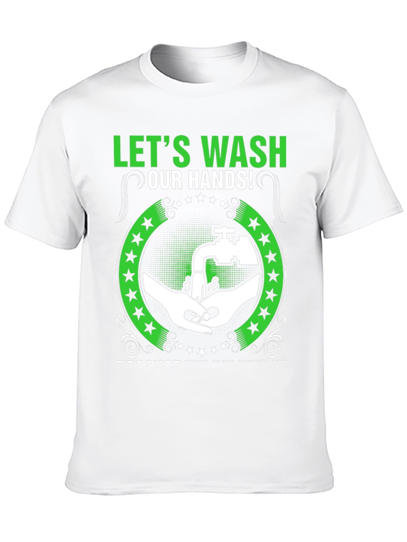 Wash Your Hands Graphic T-Shirt