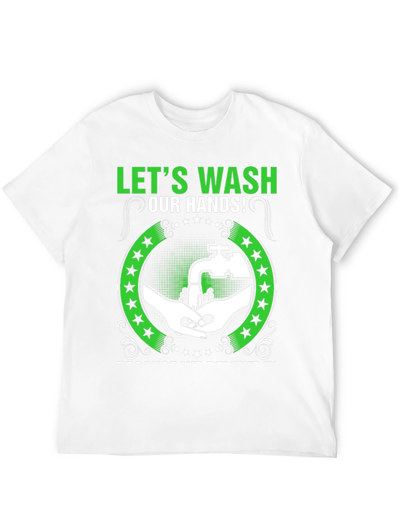 Wash Your Hands Graphic T-Shirt