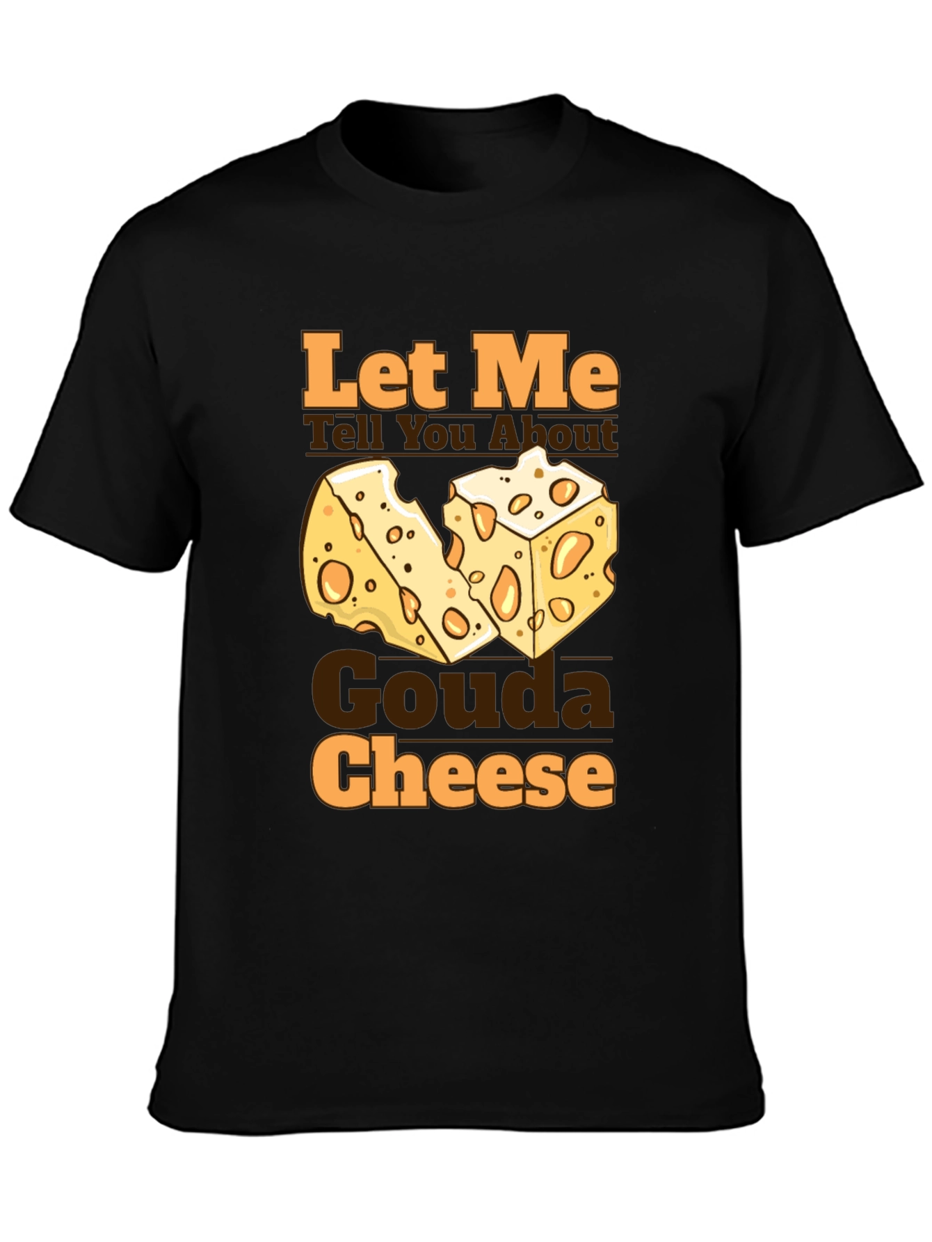 Gouda Cheese Graphic T-Shirt - Funny Foodie Tee