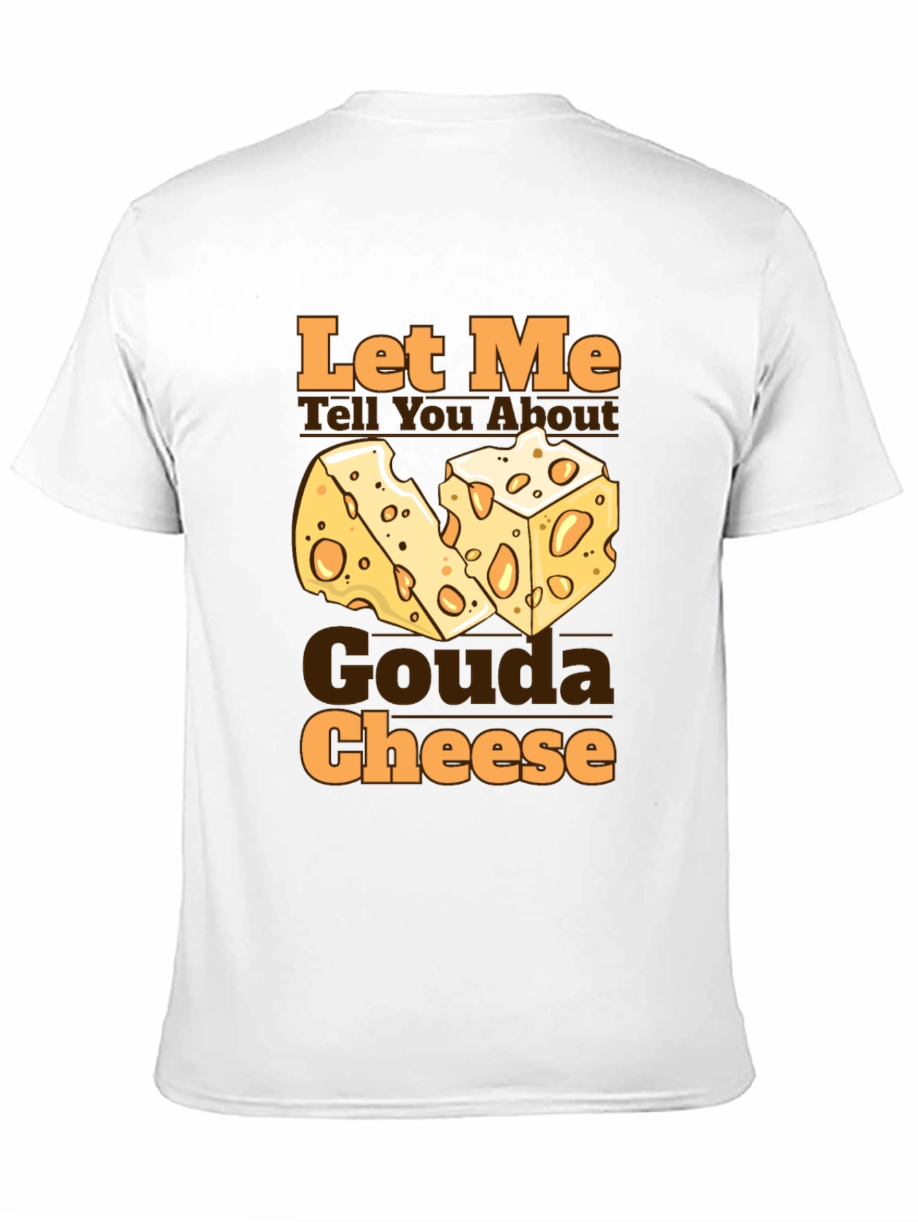 Gouda Cheese Graphic T-Shirt - Funny Foodie Tee
