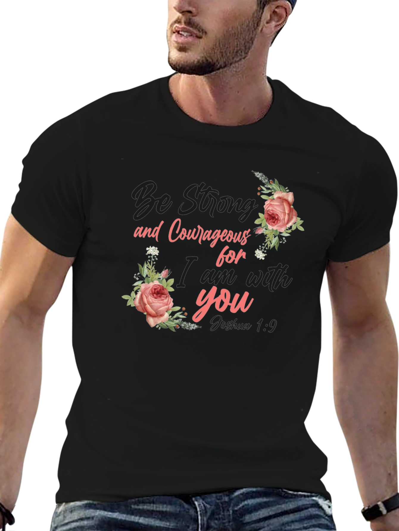 Be Strong Floral Graphic T-Shirt - Inspirational Tee
