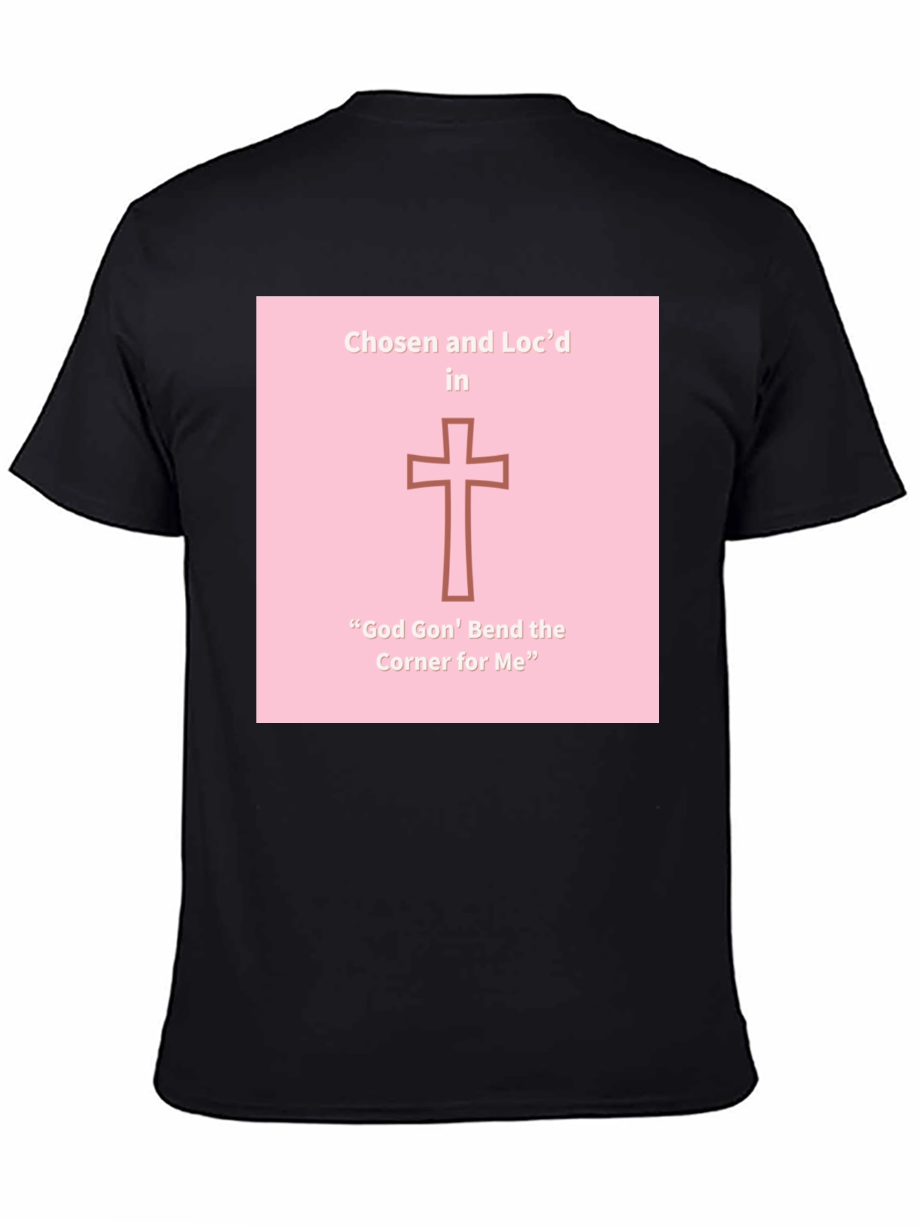 Chosen and Locd T-Shirt