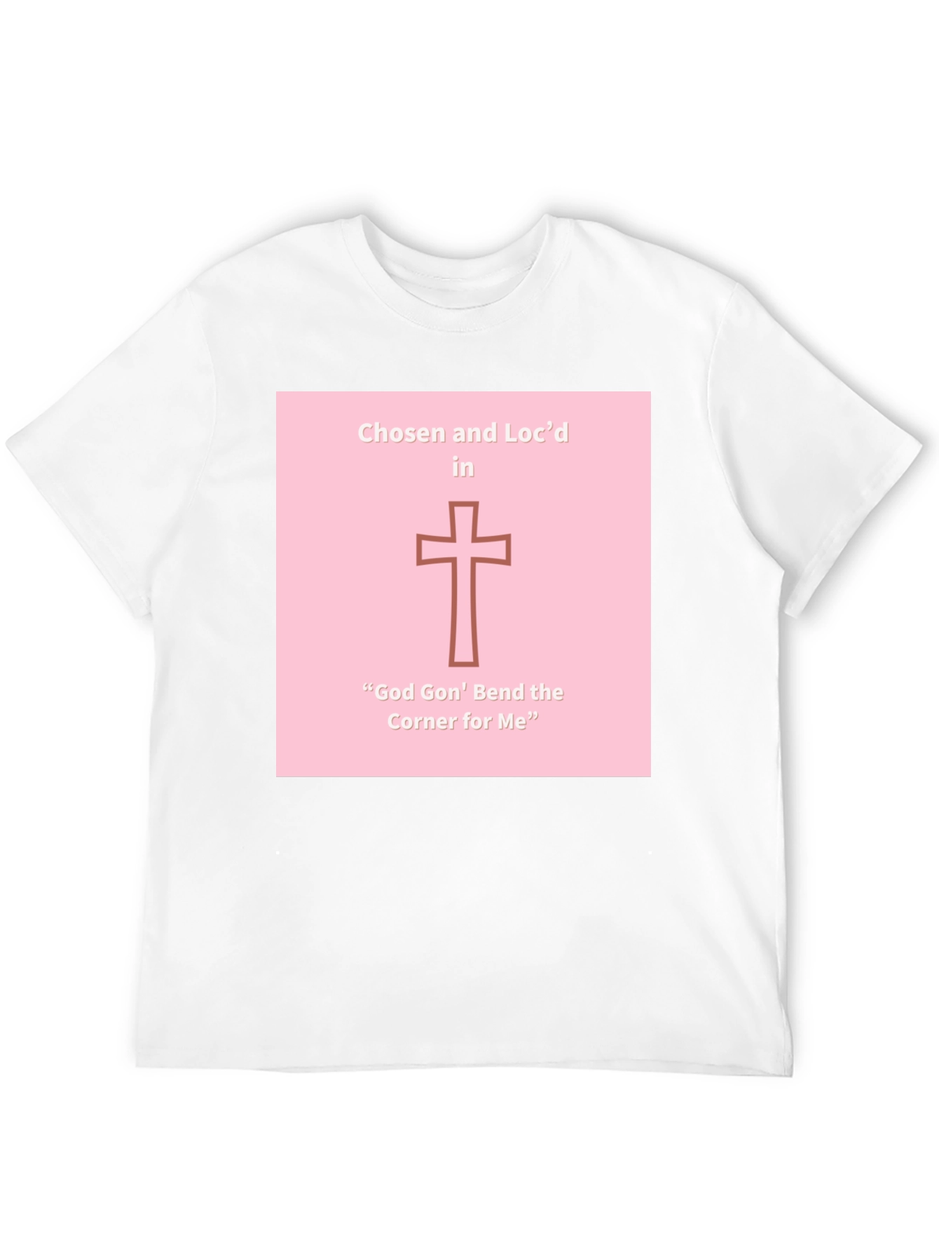 Chosen and Locd T-Shirt