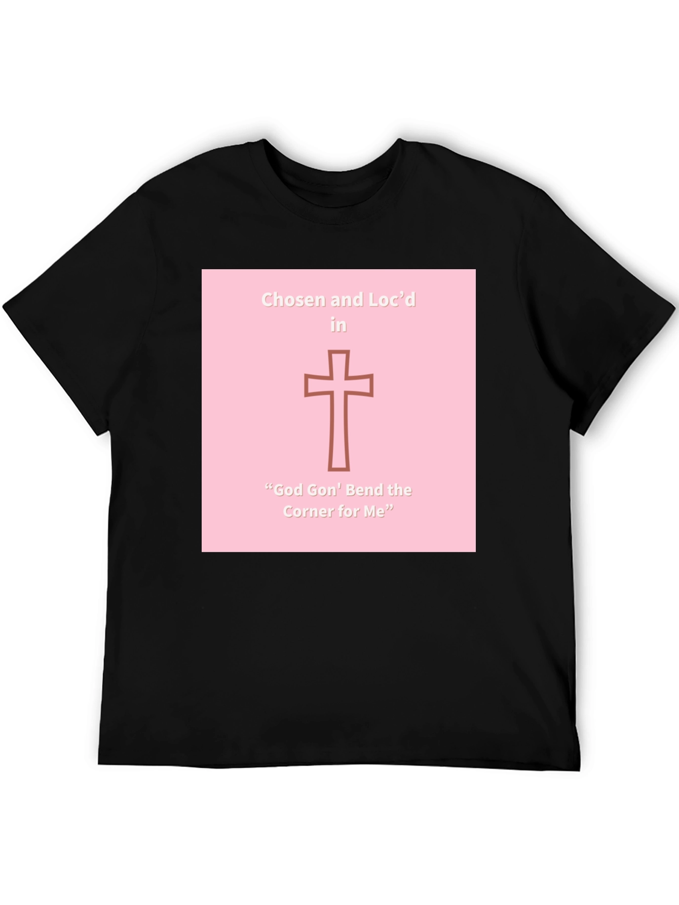 Chosen and Locd T-Shirt