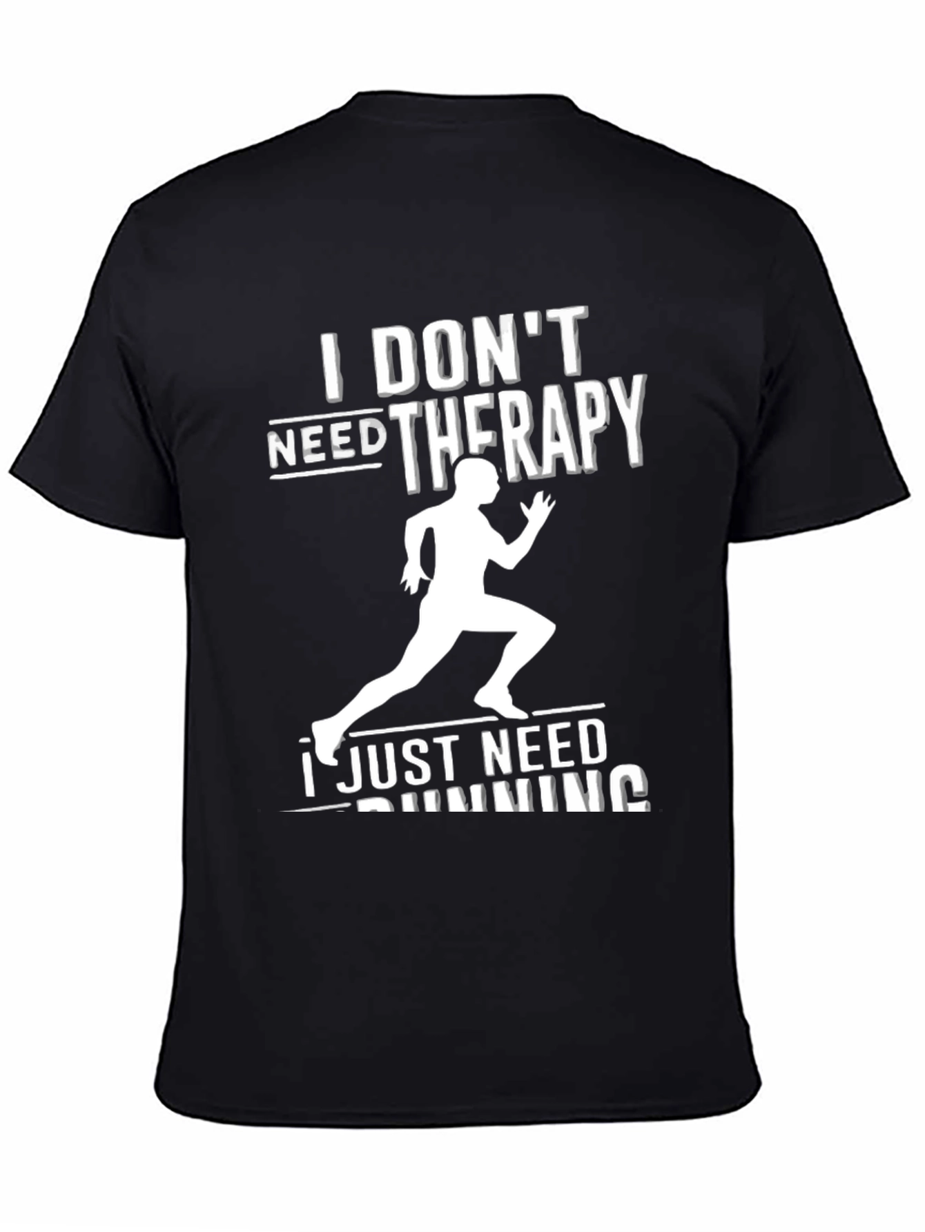 Funny Running T-Shirt - I Dont Need Therapy Running