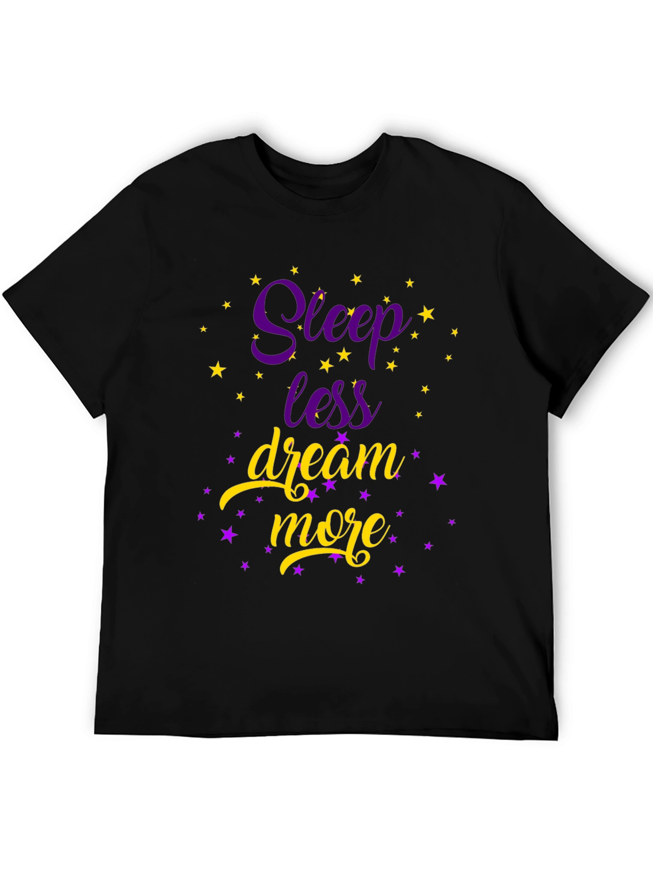 Sleep Less Dream More T-Shirt