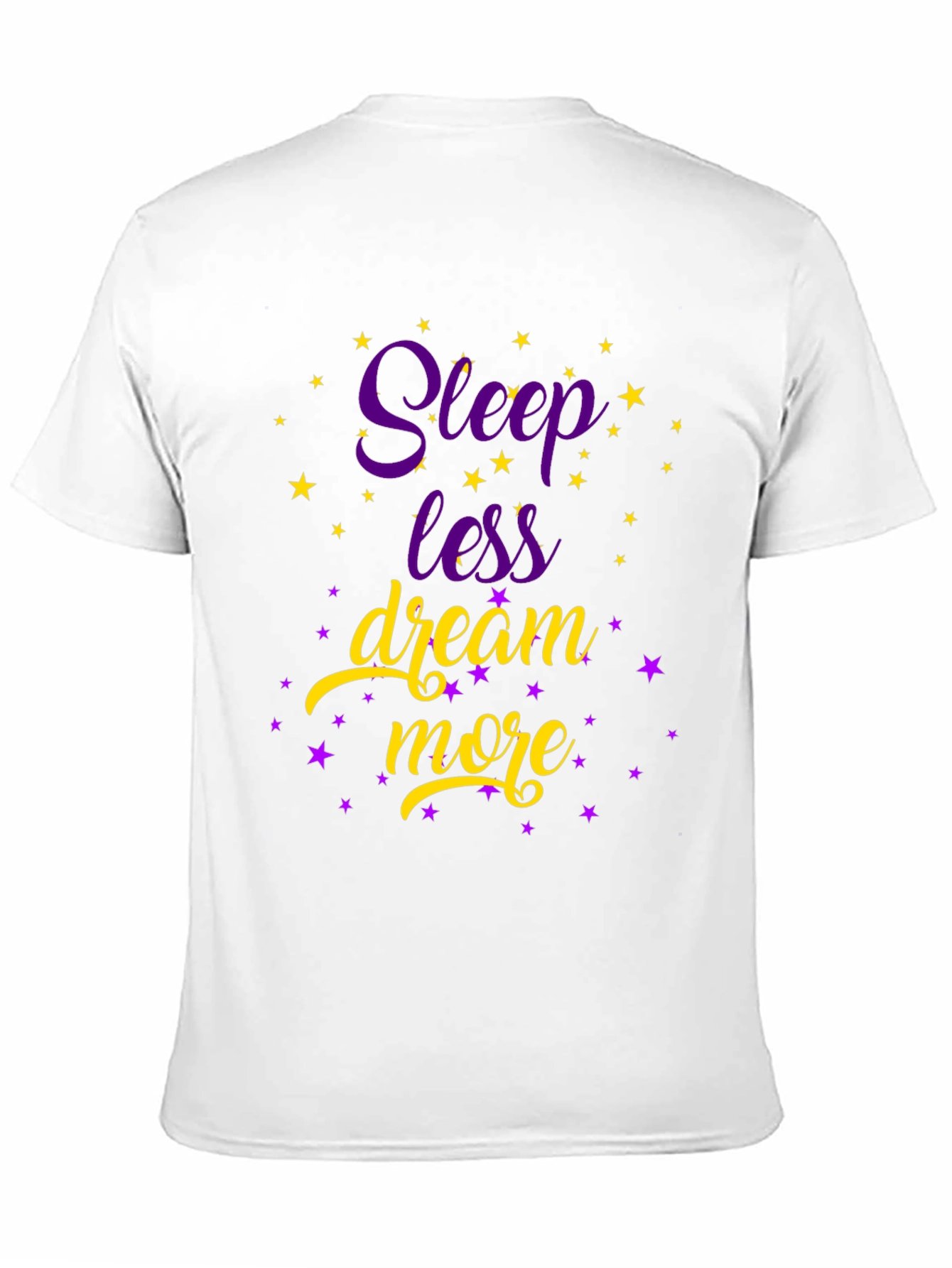 Sleep Less Dream More T-Shirt