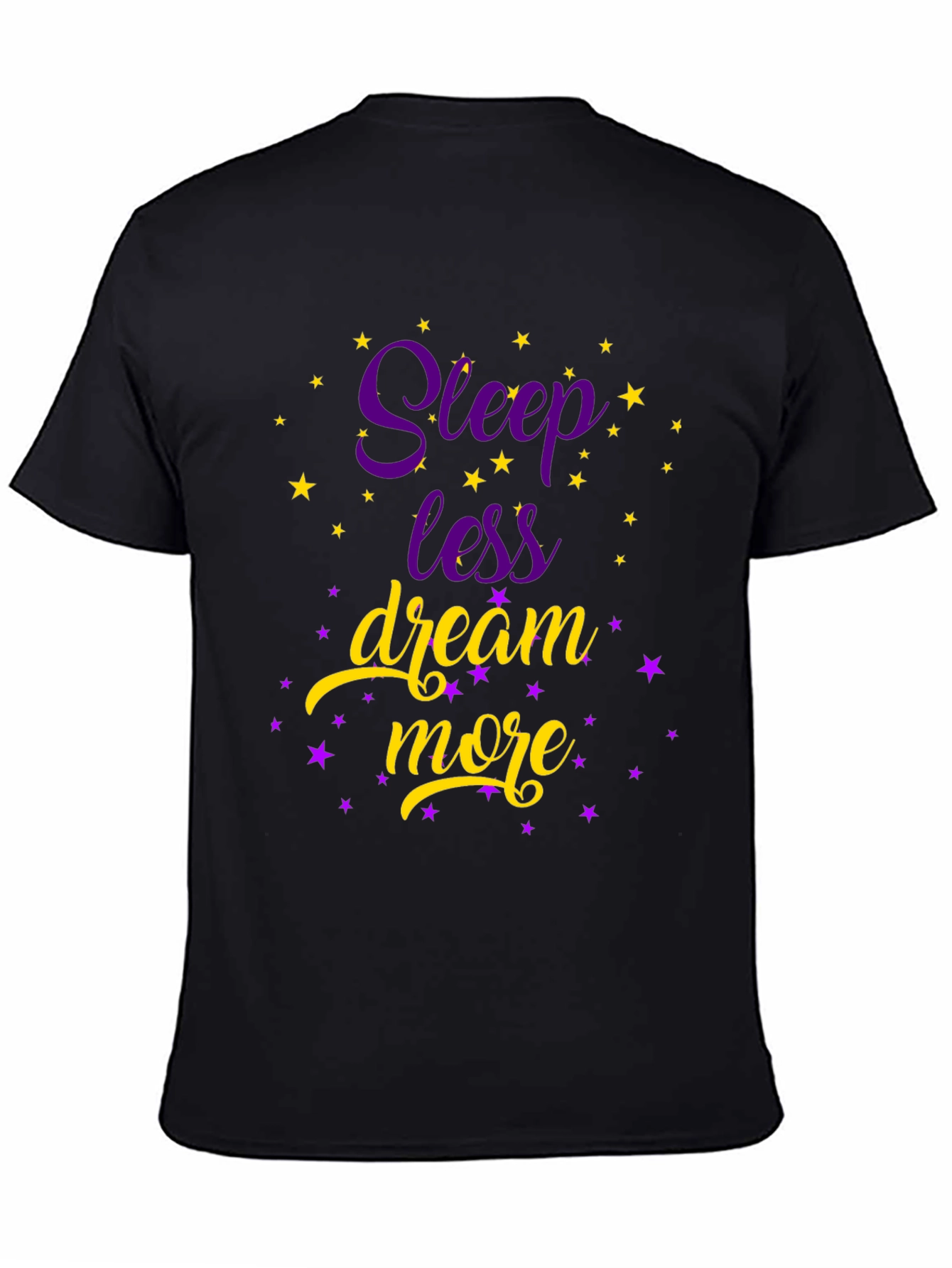Sleep Less Dream More T-Shirt