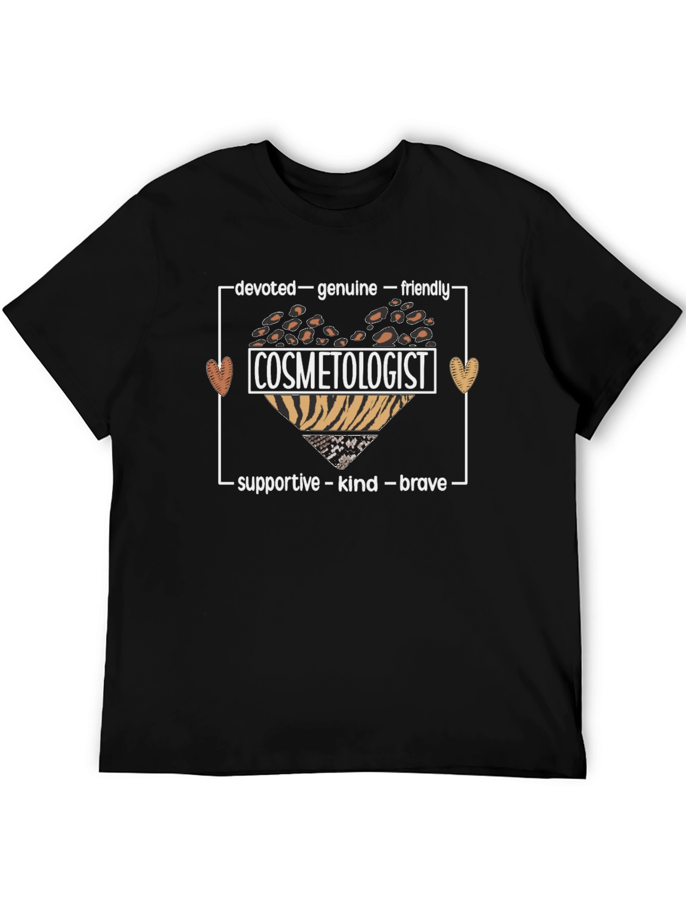 Cosmetologist T-Shirt - Devoted Genuine Friendly