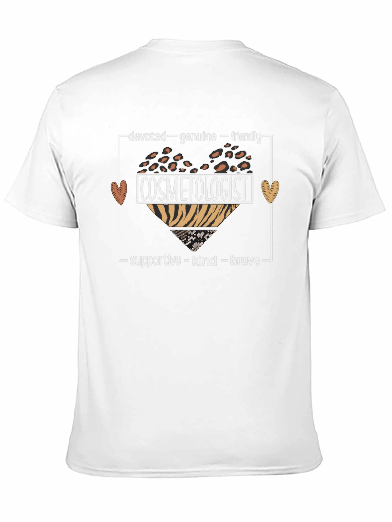 Cosmetologist T-Shirt - Devoted Genuine Friendly