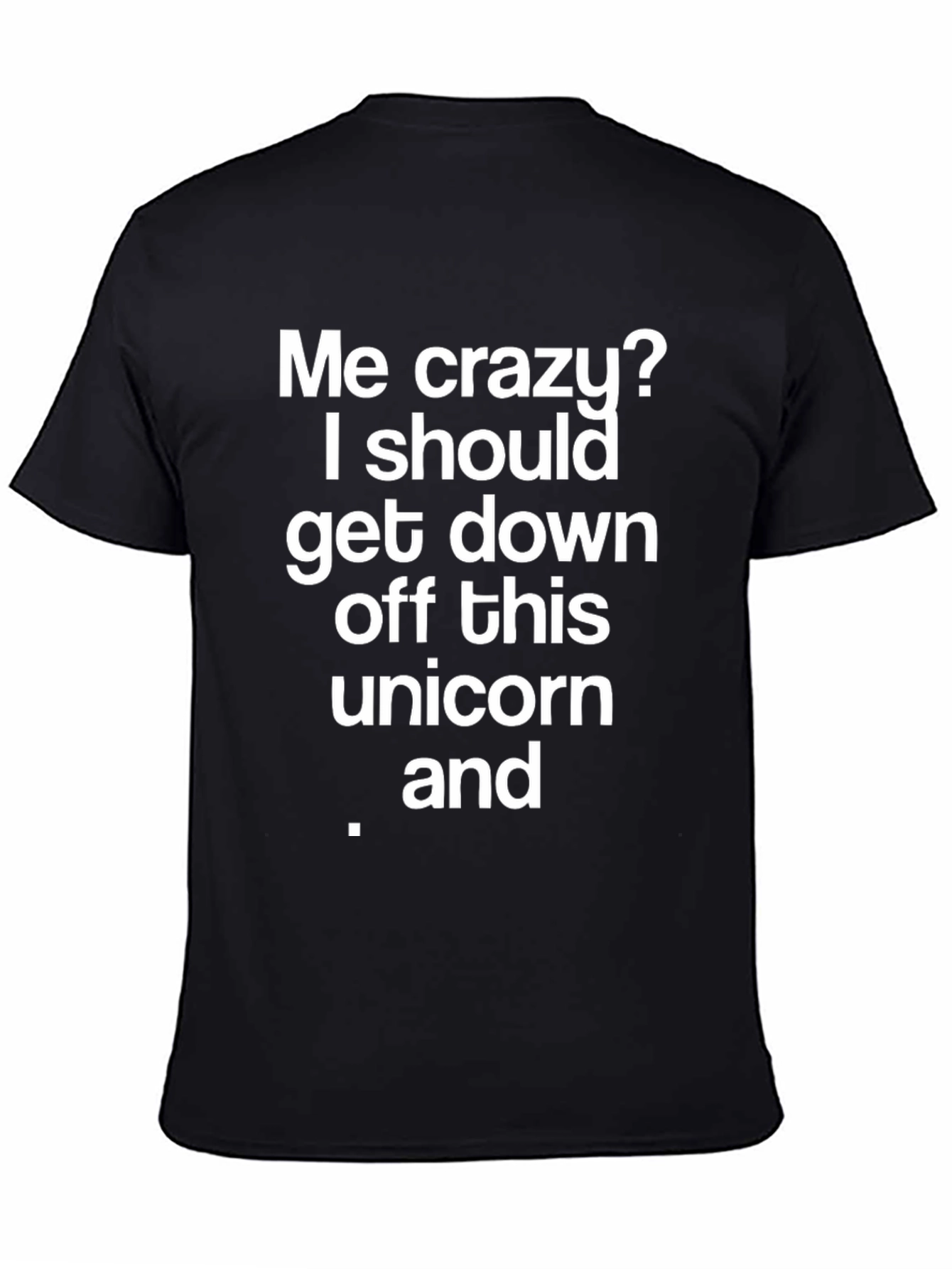 Crazy Unicorn Humor T-Shirt