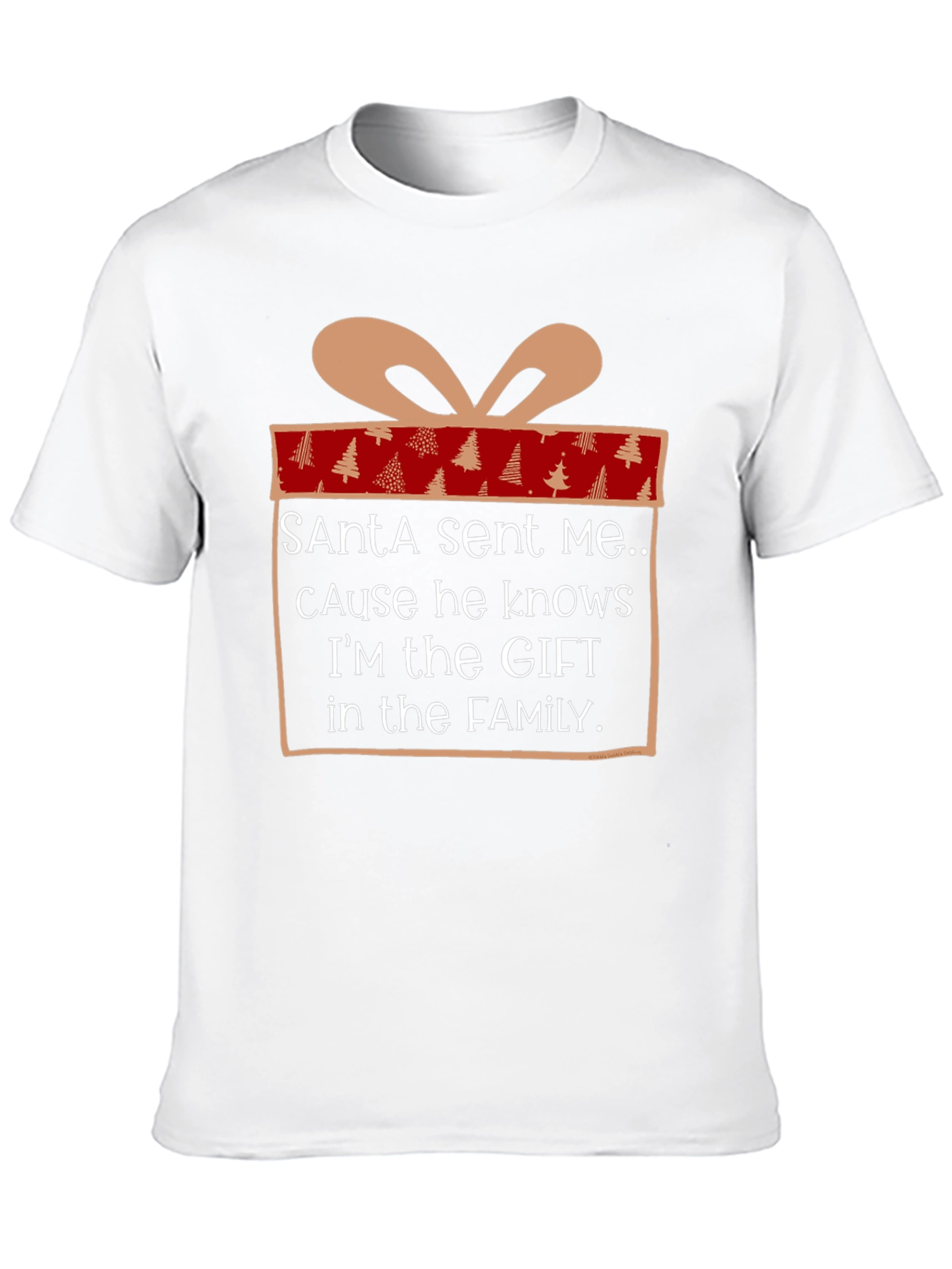 Santa Sent Me Gift T-Shirt - Christmas Family Tee