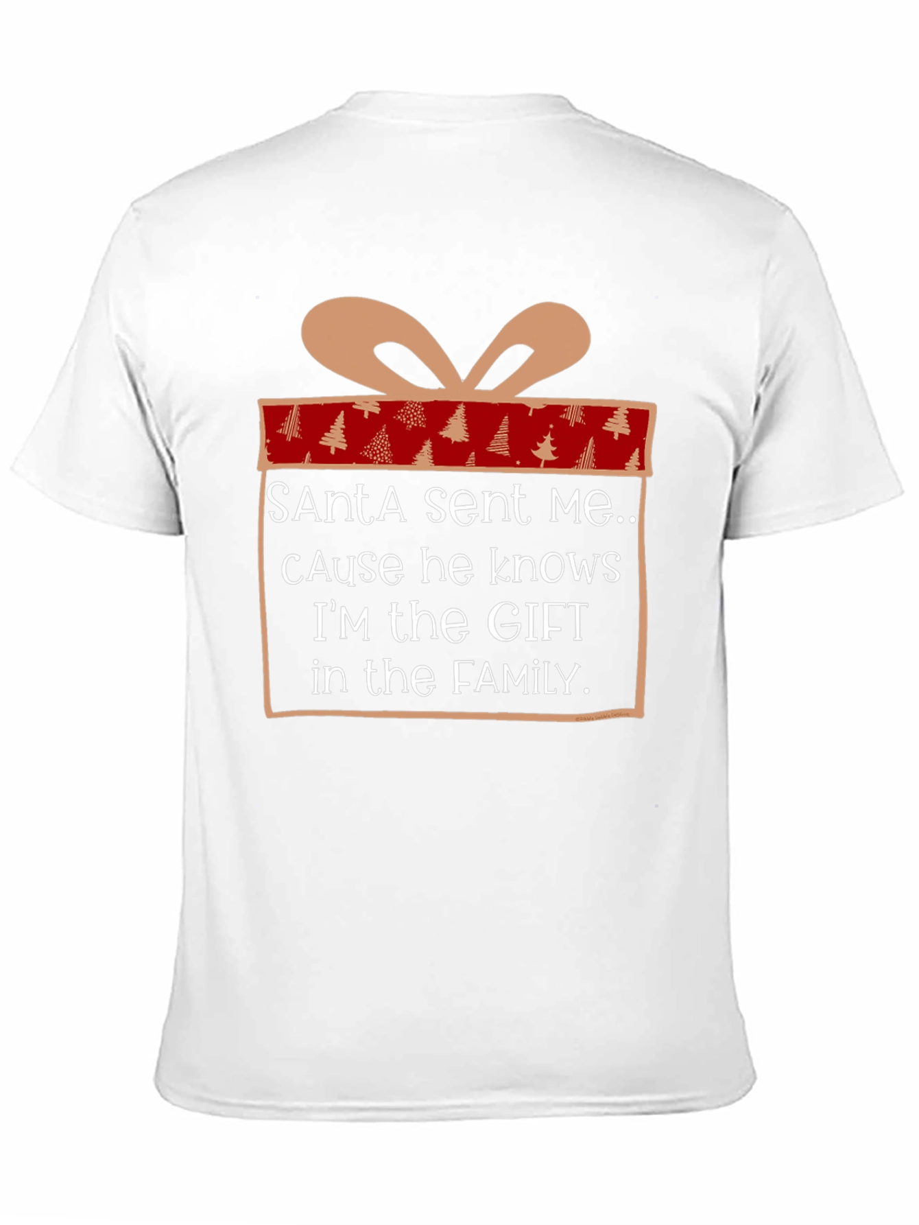 Santa Sent Me Gift T-Shirt - Christmas Family Tee