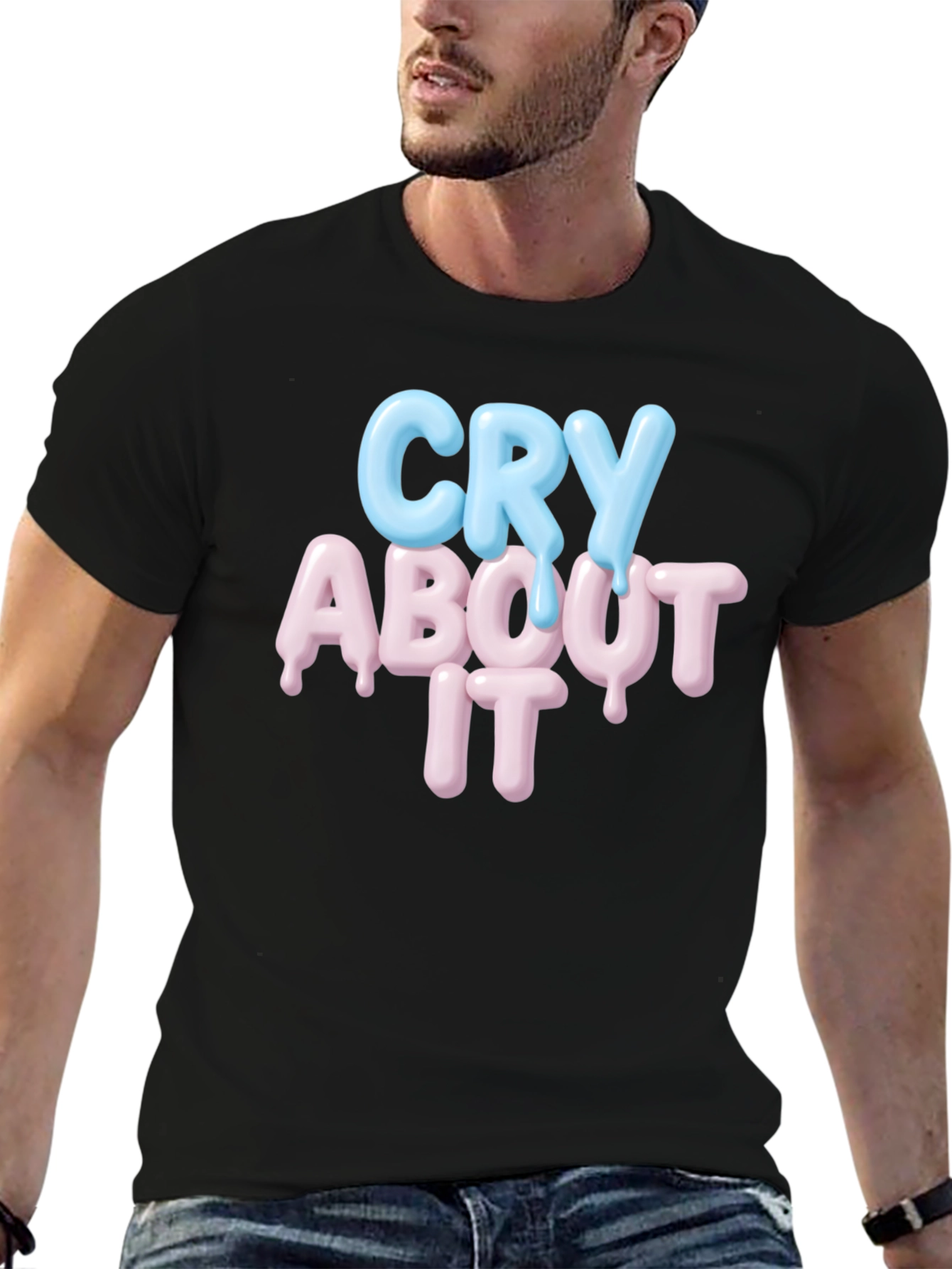 Cry About It T-Shirt - Black Cotton Tee