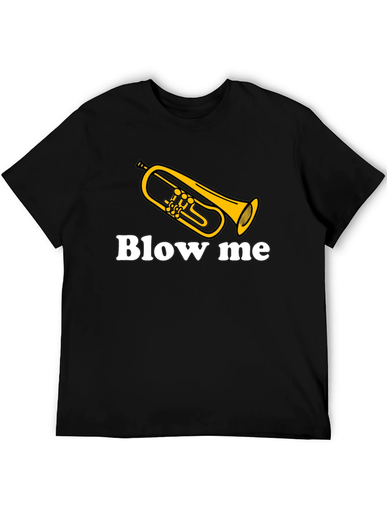 Blow Me - Funny Trumpet T-Shirt