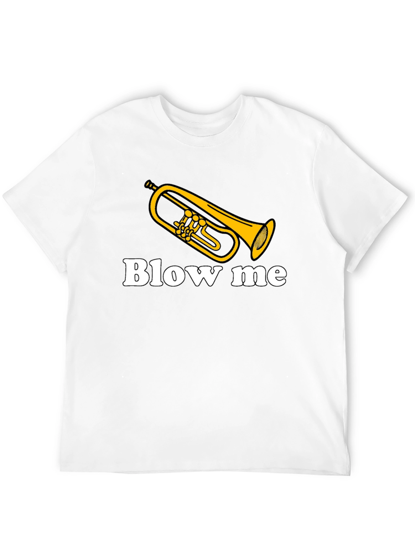 Blow Me - Funny Trumpet T-Shirt