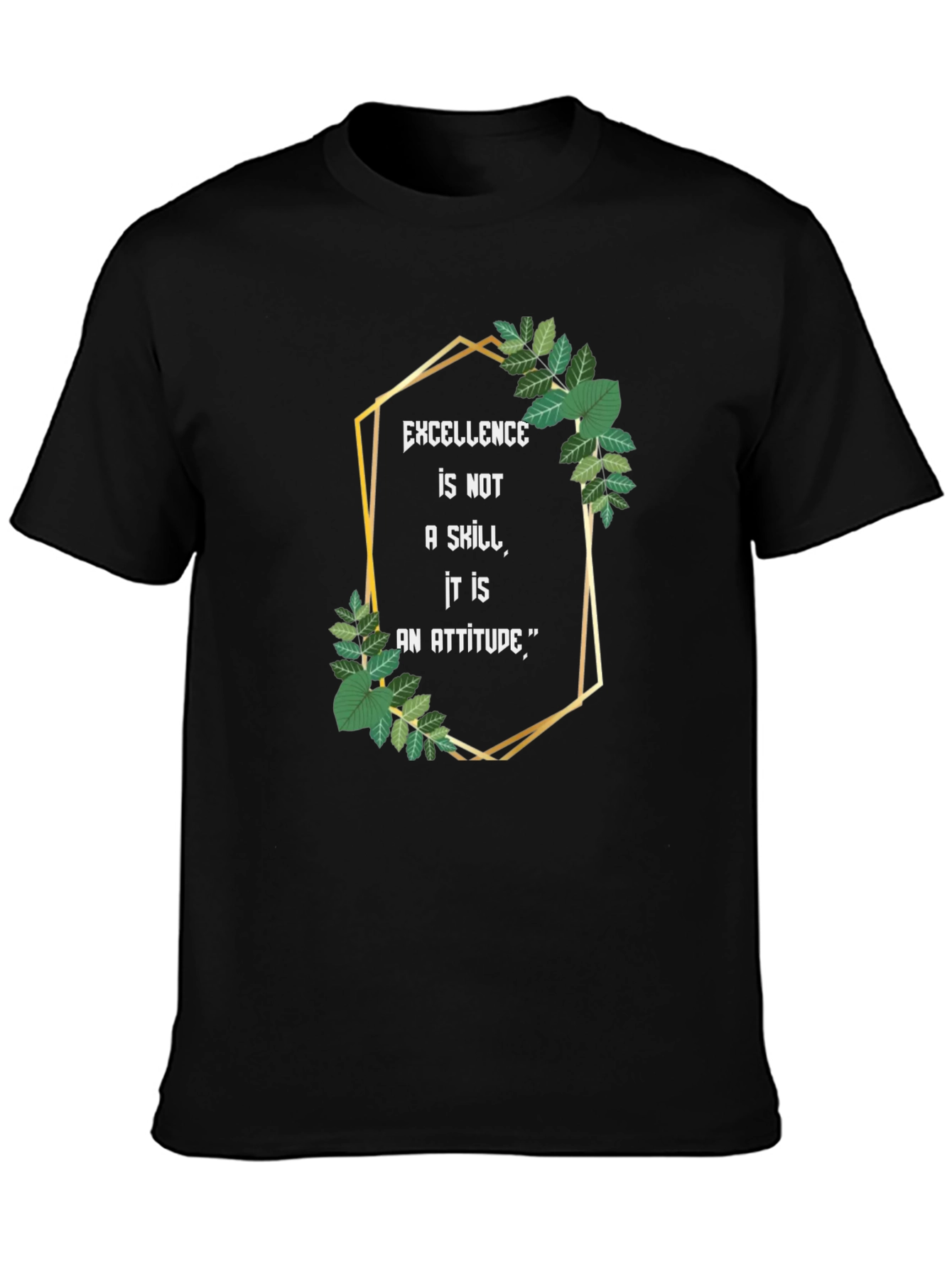 Excellence Attitude Black T-Shirt