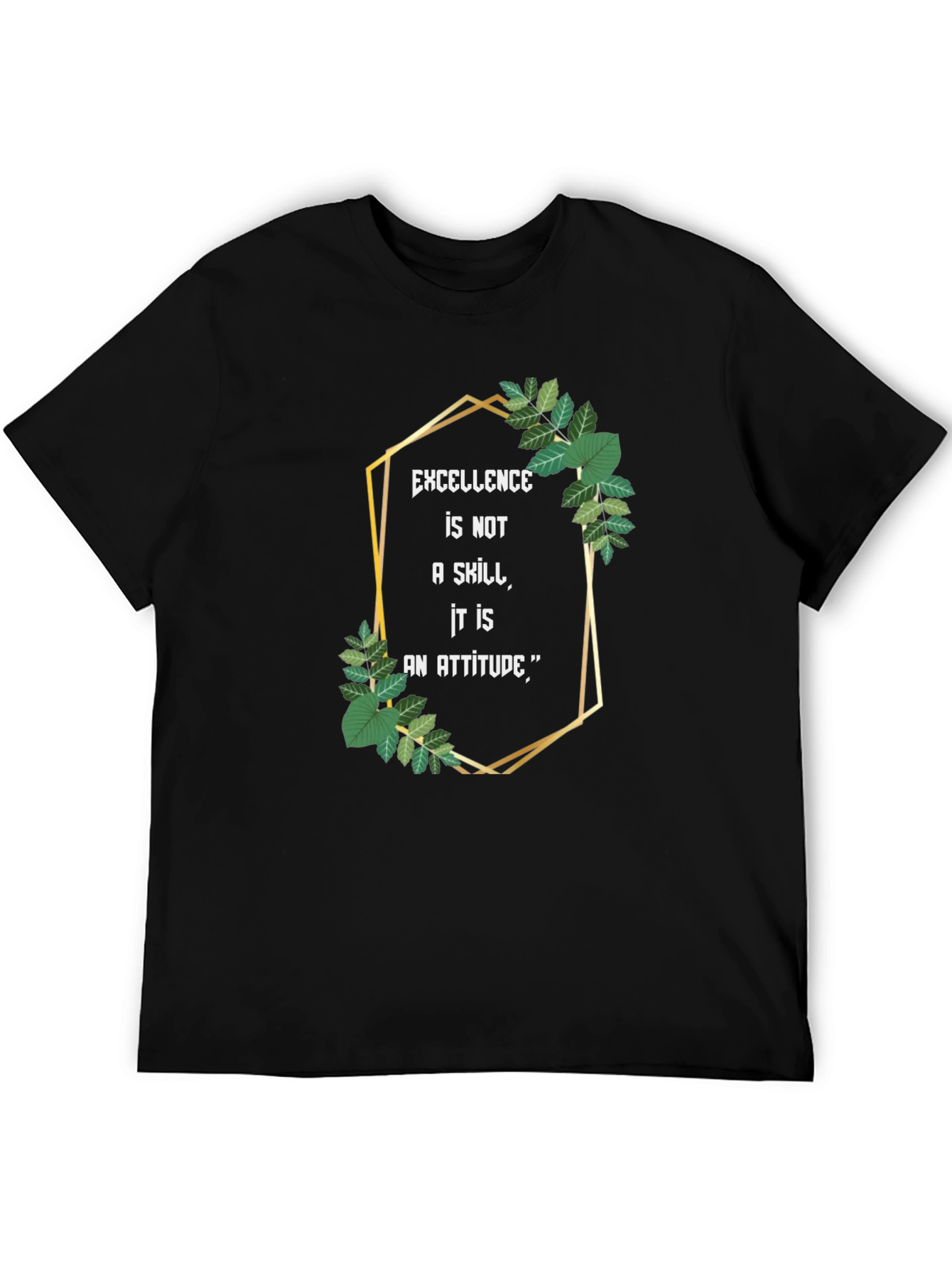 Excellence Attitude Black T-Shirt