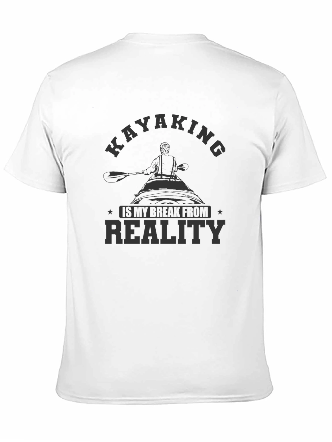 Kayaking is My Break From Reality Graphic T-Shirt