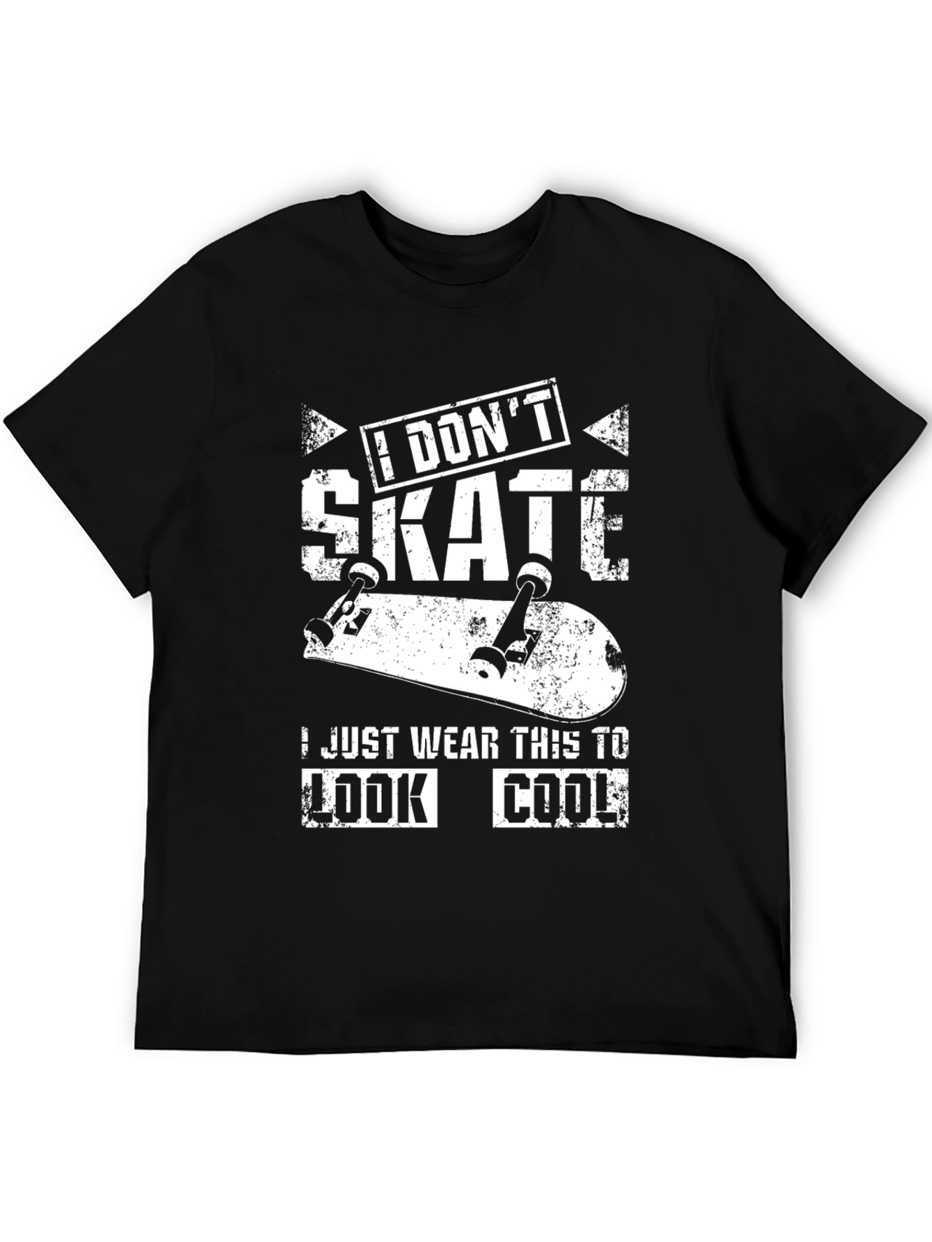 I Dont Skate T-Shirt - Humorous Graphic Tee