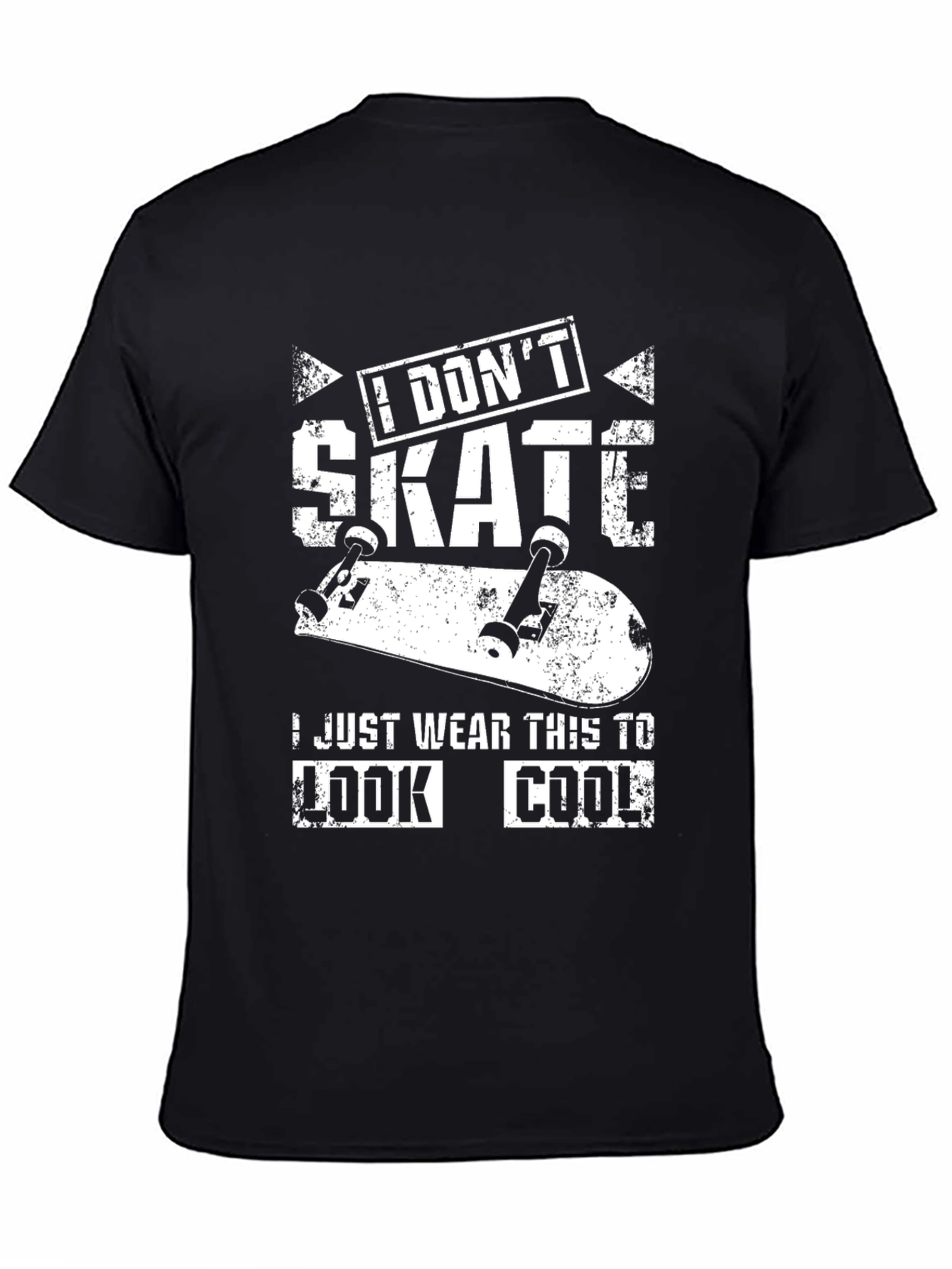 I Dont Skate T-Shirt - Humorous Graphic Tee