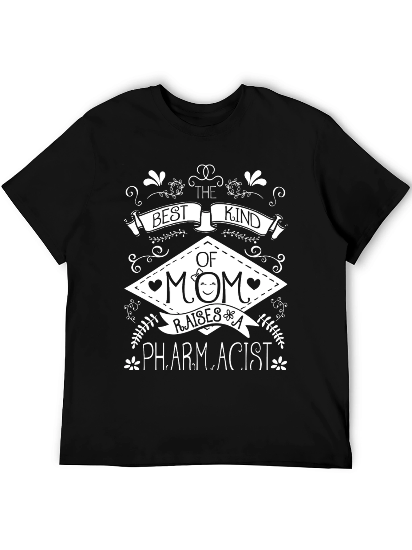 Best Kind of Mom Raises A Pharmacist T-Shirt