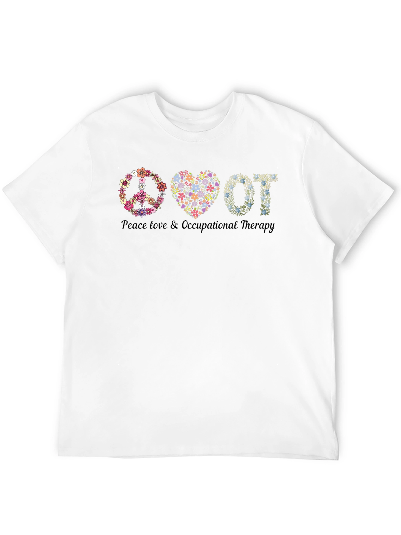 Peace Love Occupational Therapy T-Shirt