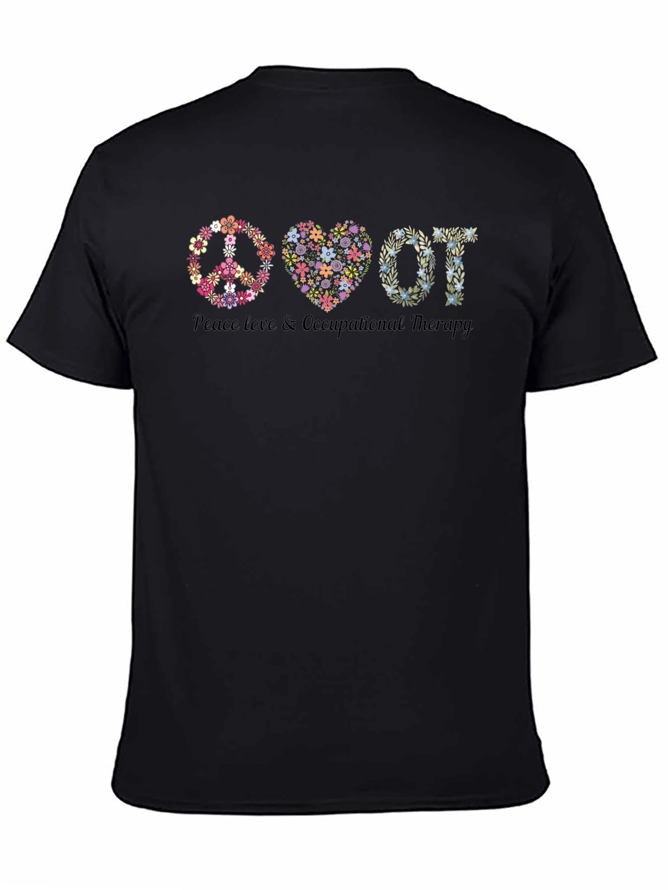 Peace Love Occupational Therapy T-Shirt