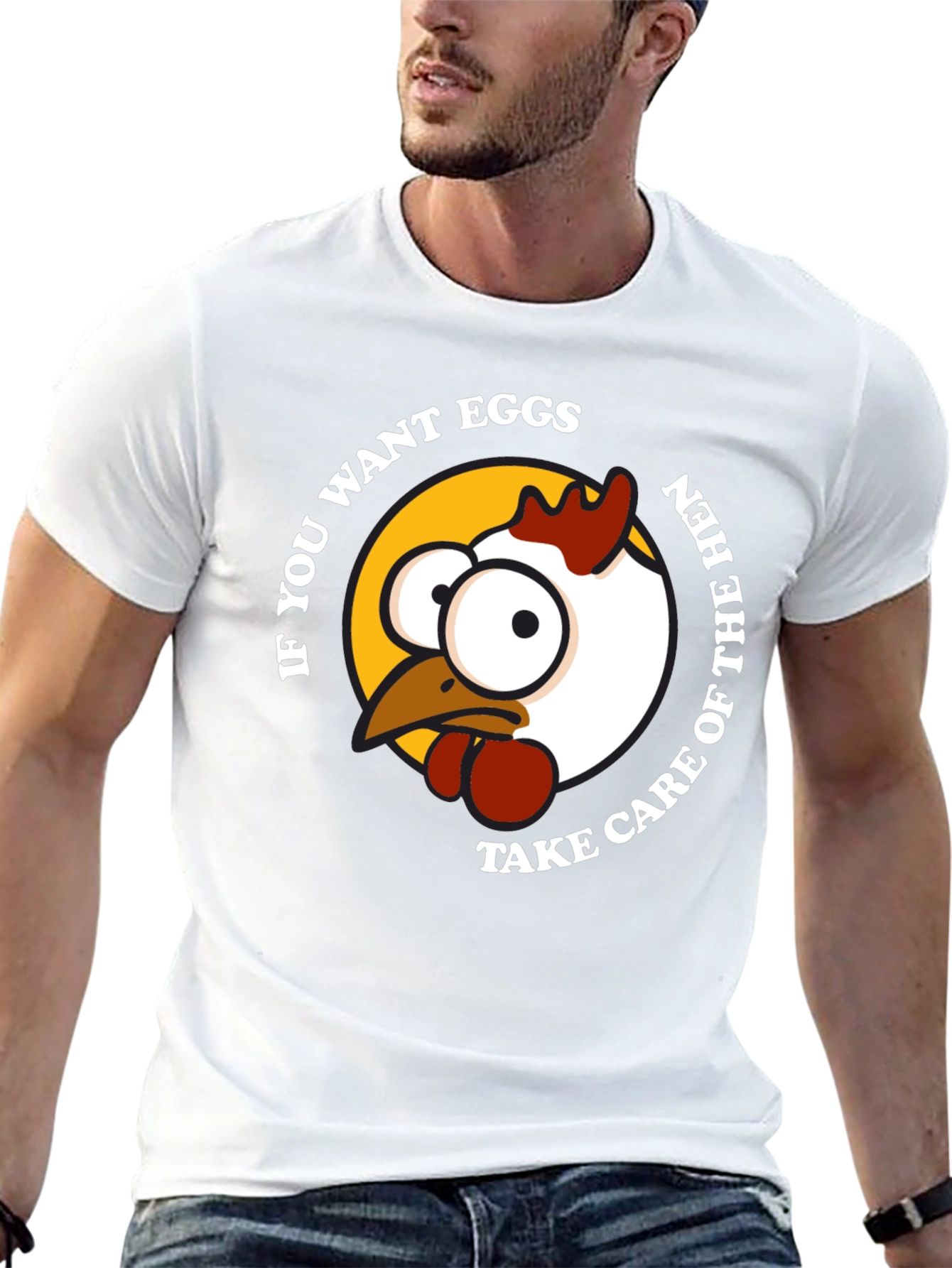 Funny Chicken Graphic T-Shirt - If You Want Eggs!