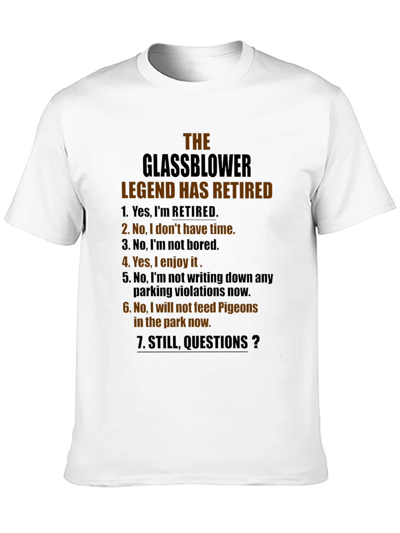 Retired Glassblower Legend T-Shirt